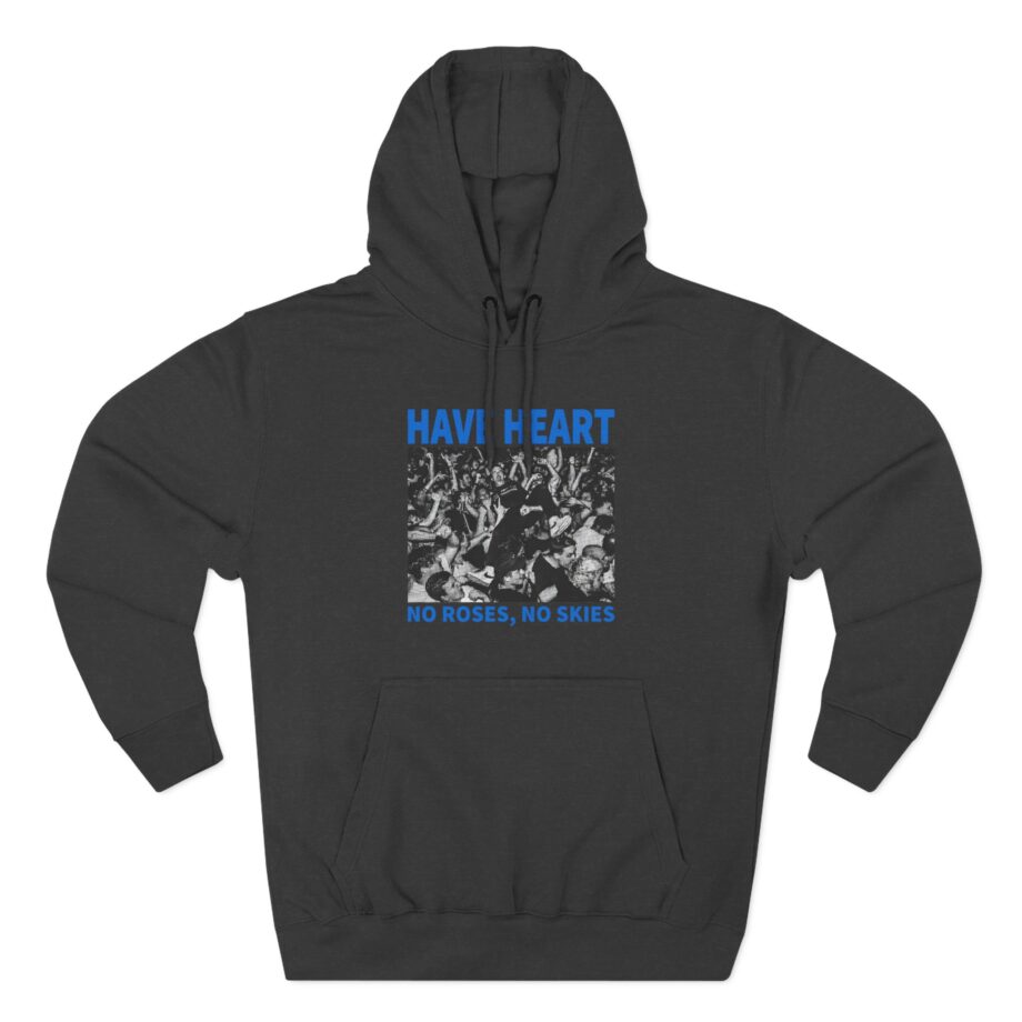 Have Heart No Roses, No Skies Three-Panel Fleece Hoodie