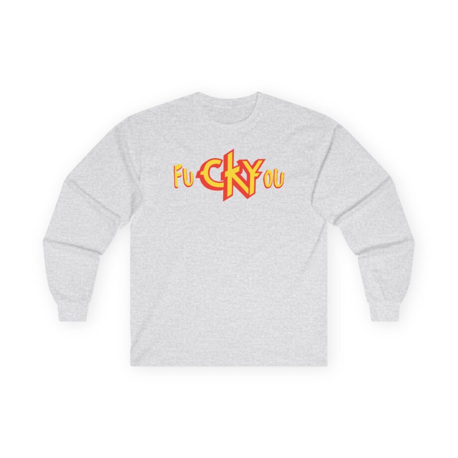 CKY FuckYou Unisex Ultra Cotton Long Sleeve Tee
