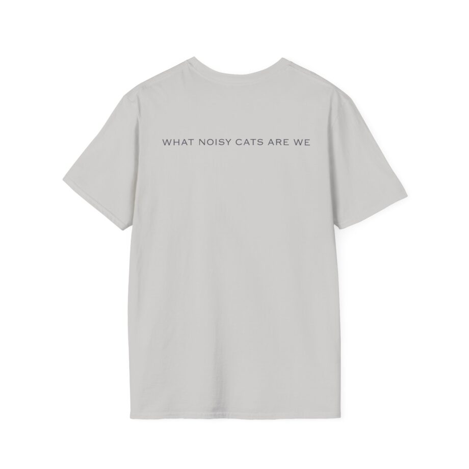 Rem What Noisy Cats Are We Unisex Softstyle T-Shirt