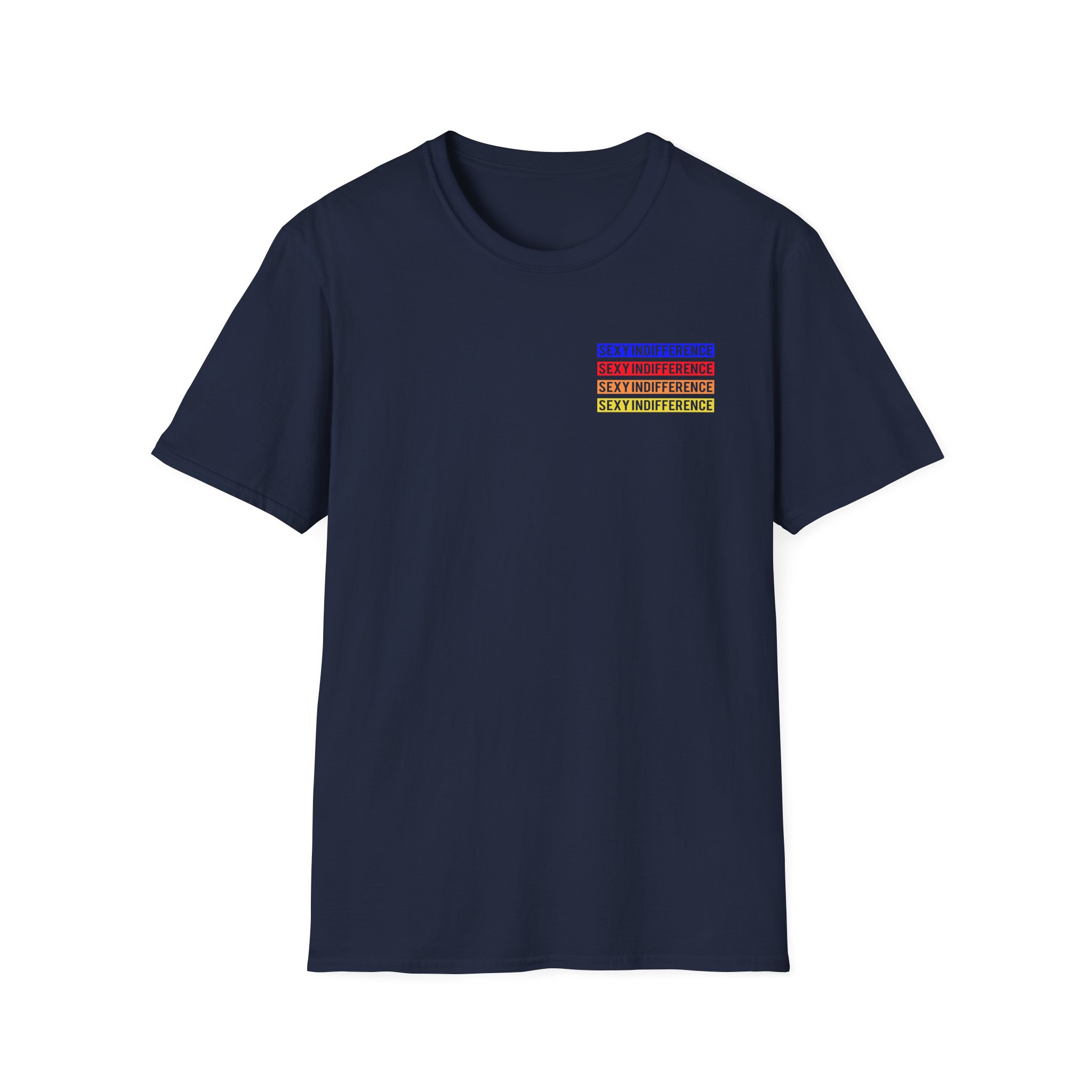 Smartless Sexy Indifference Unisex Softstyle T-Shirt