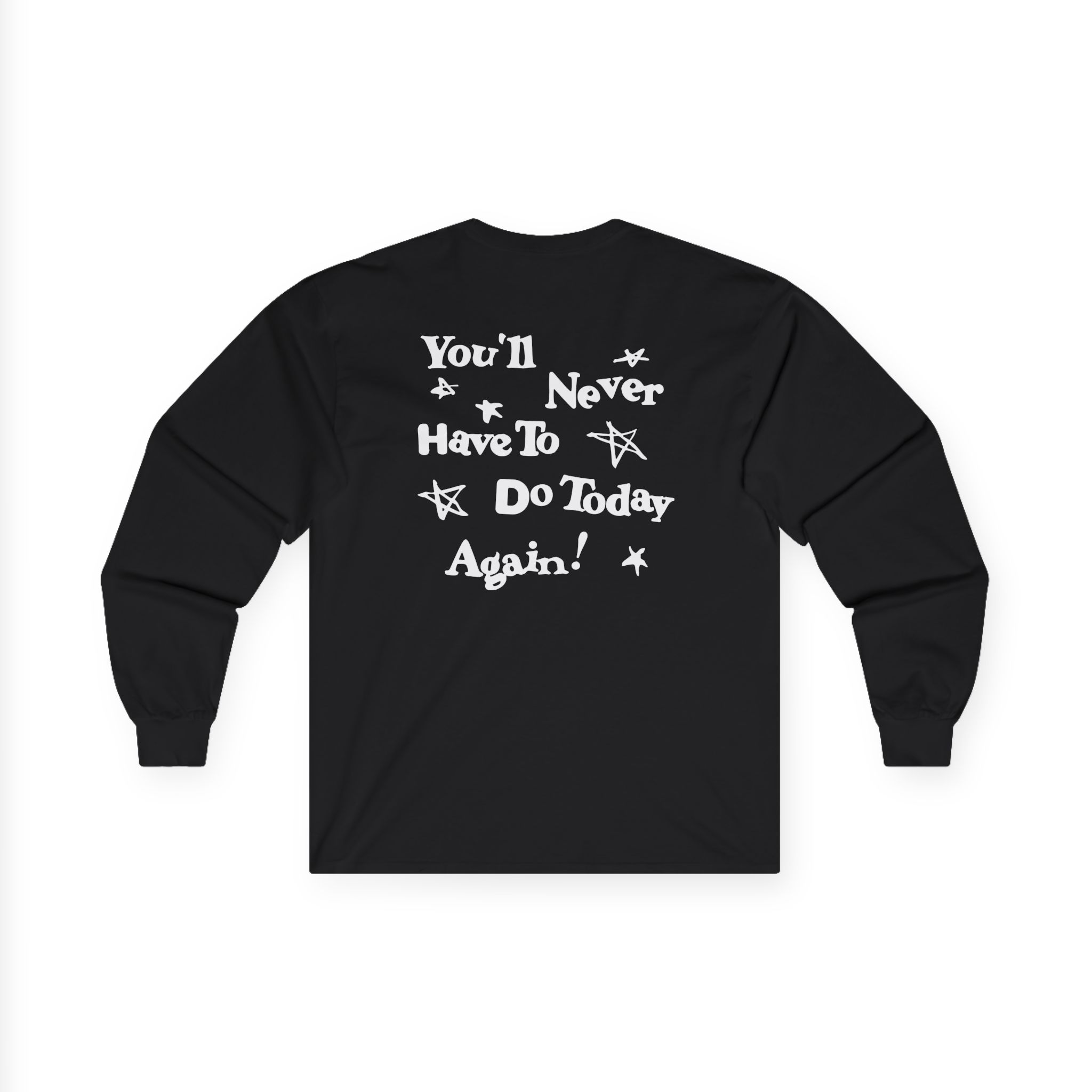 Alex Warren You’ll Never Have to Do Today Again Unisex Ultra Cotton Long Sleeve Tee