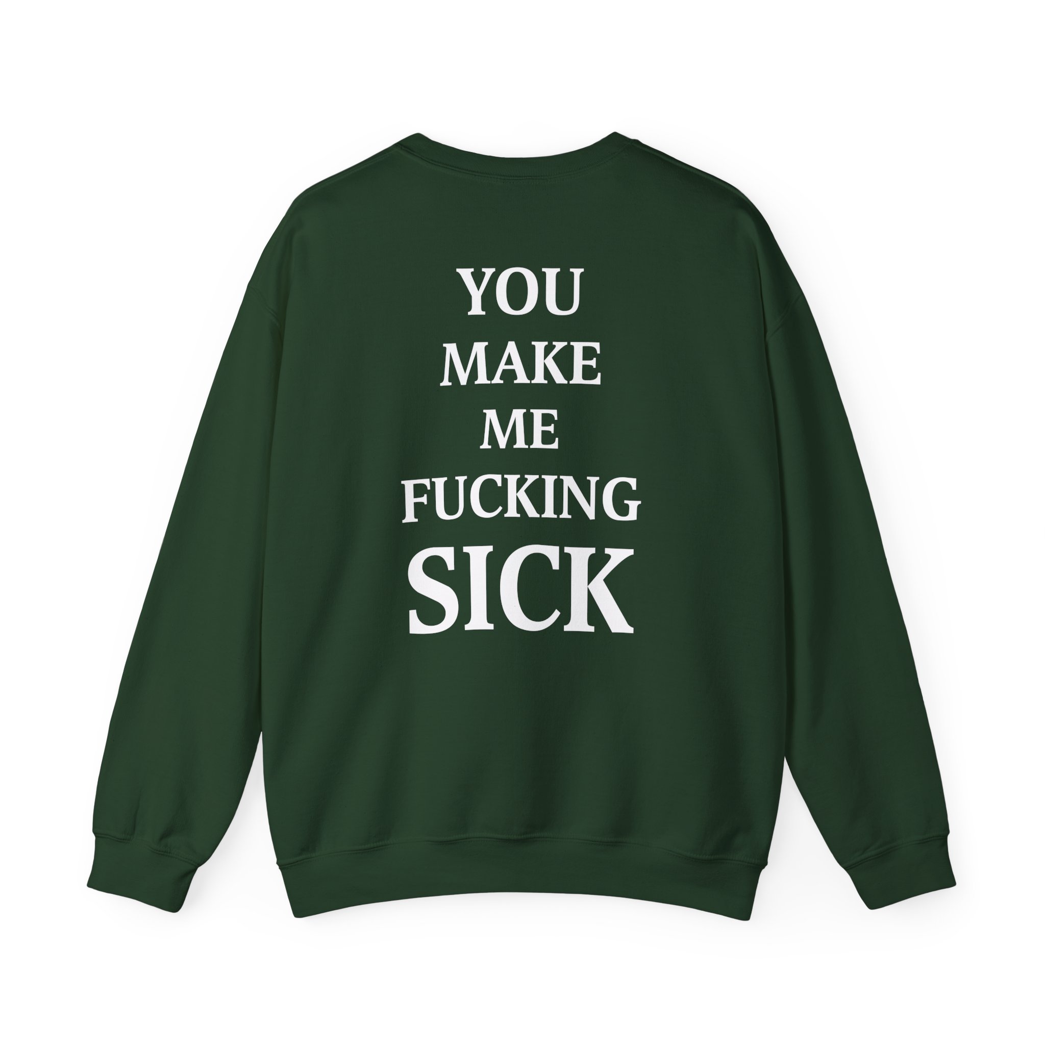 All Hail the Yeti You Make Me Fucking Sick Unisex Heavy Blendâ„¢ Crewneck Sweatshirt