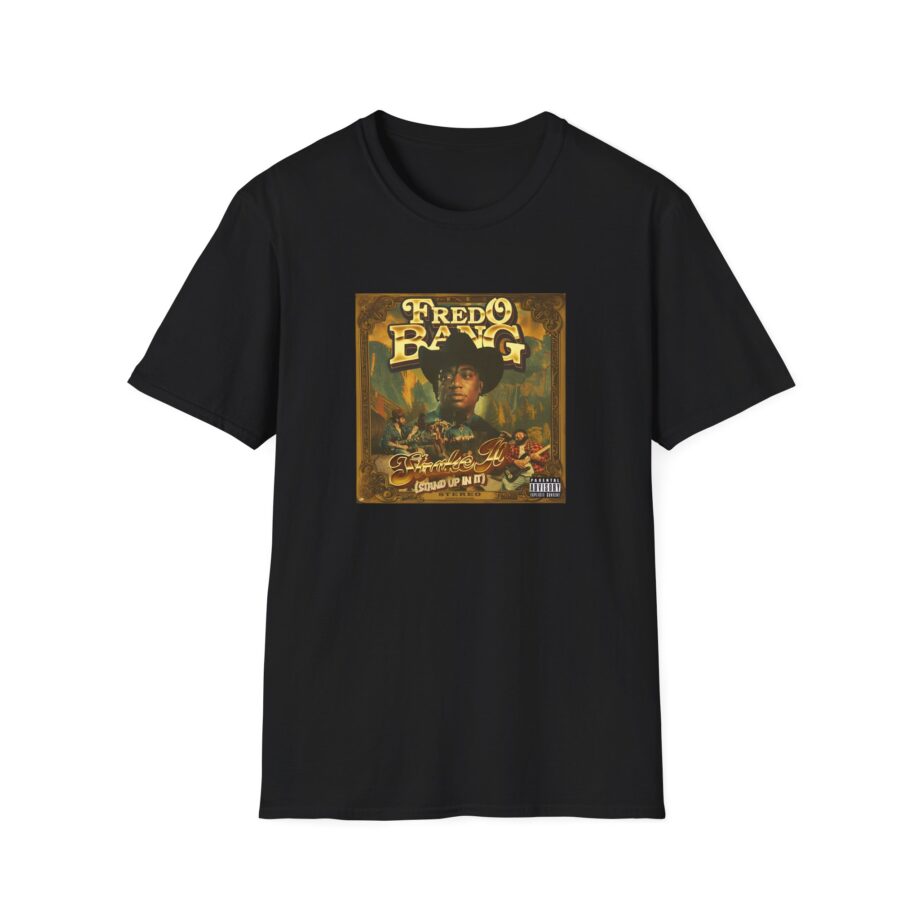 Fredo Bang Stroke It Unisex Softstyle T-Shirt