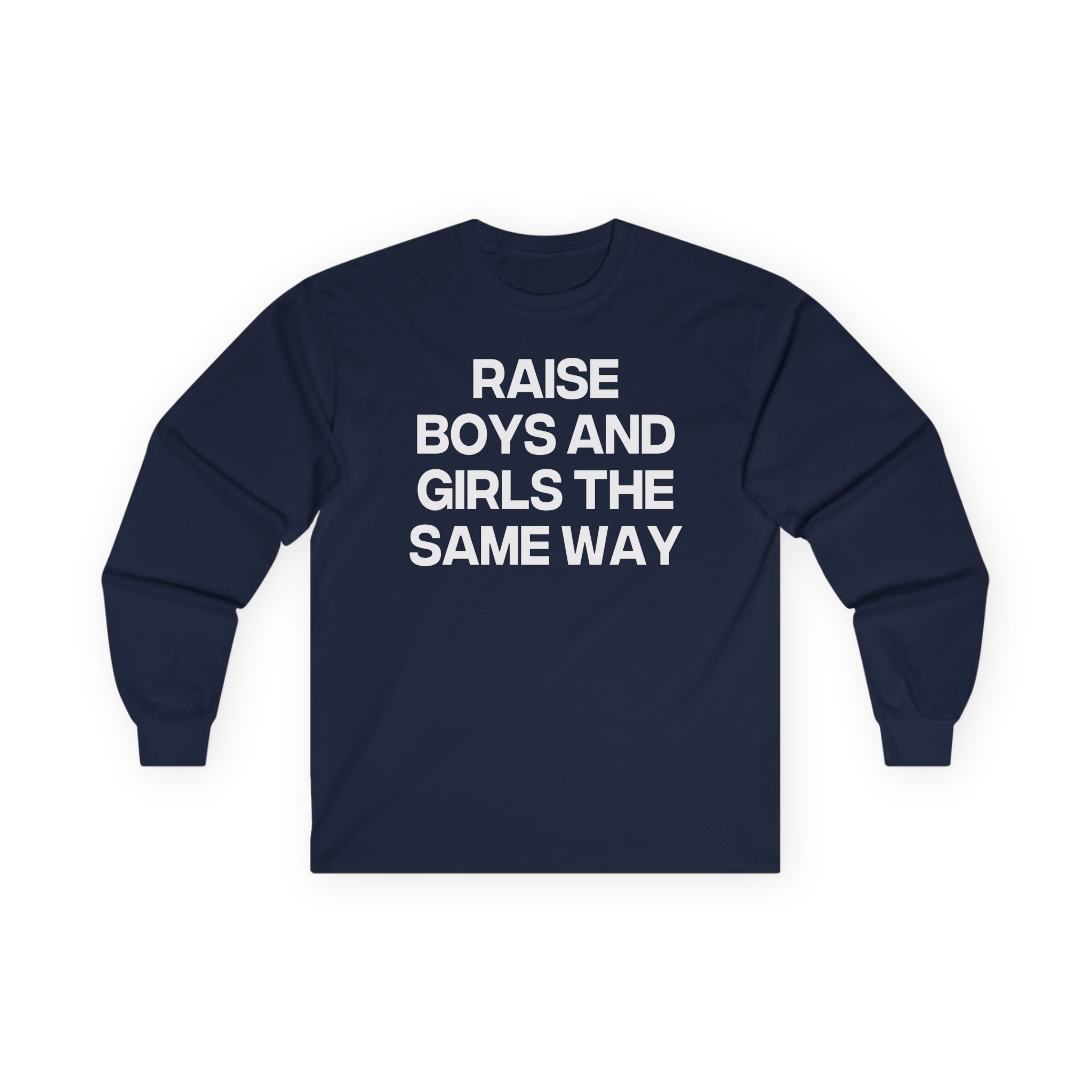 Jenny Holzer Raise the Same Way Unisex Ultra Cotton Long Sleeve Tee
