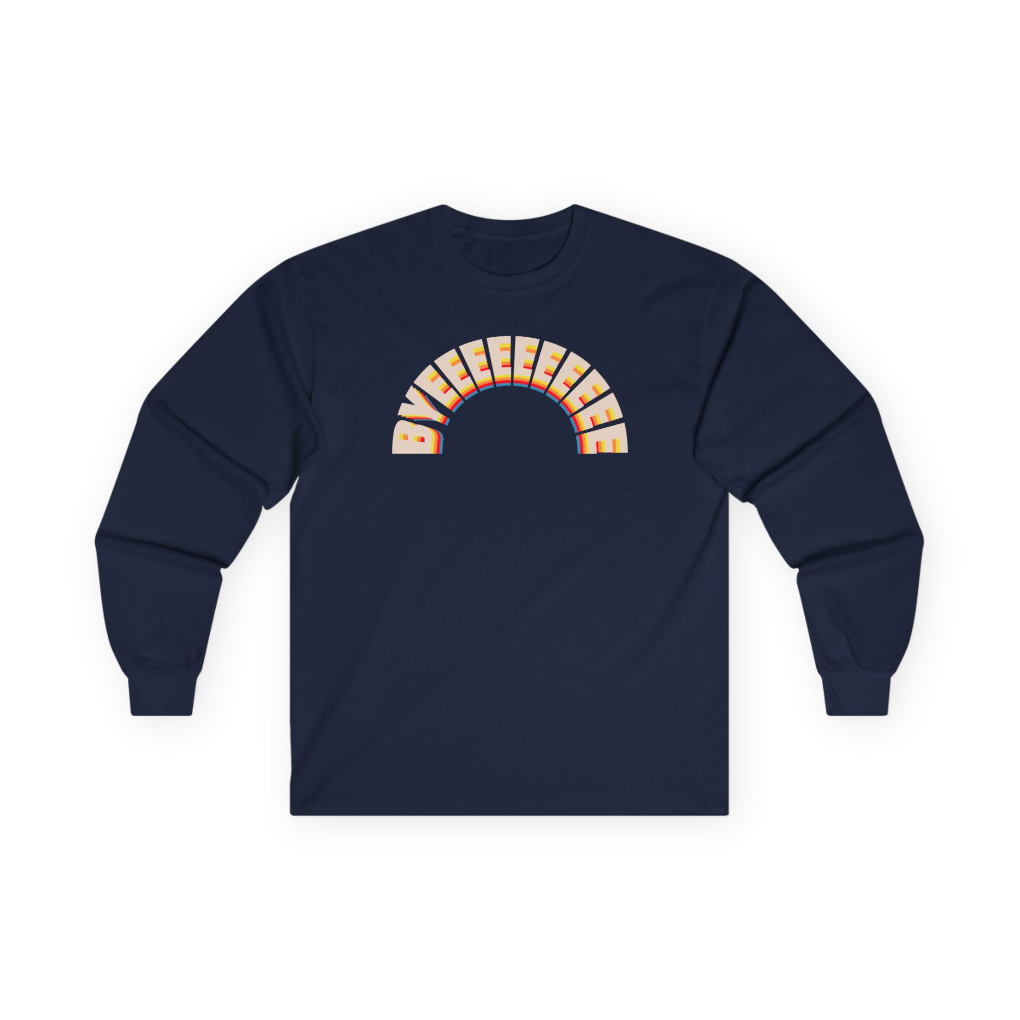 Smartless Over the Top Byeee Unisex Ultra Cotton Long Sleeve Tee