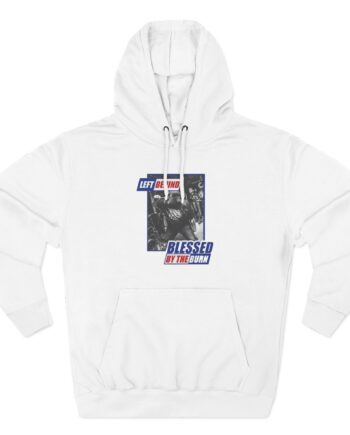 Left Behind Blessed By The Burn Three-Panel Fleece Hoodie