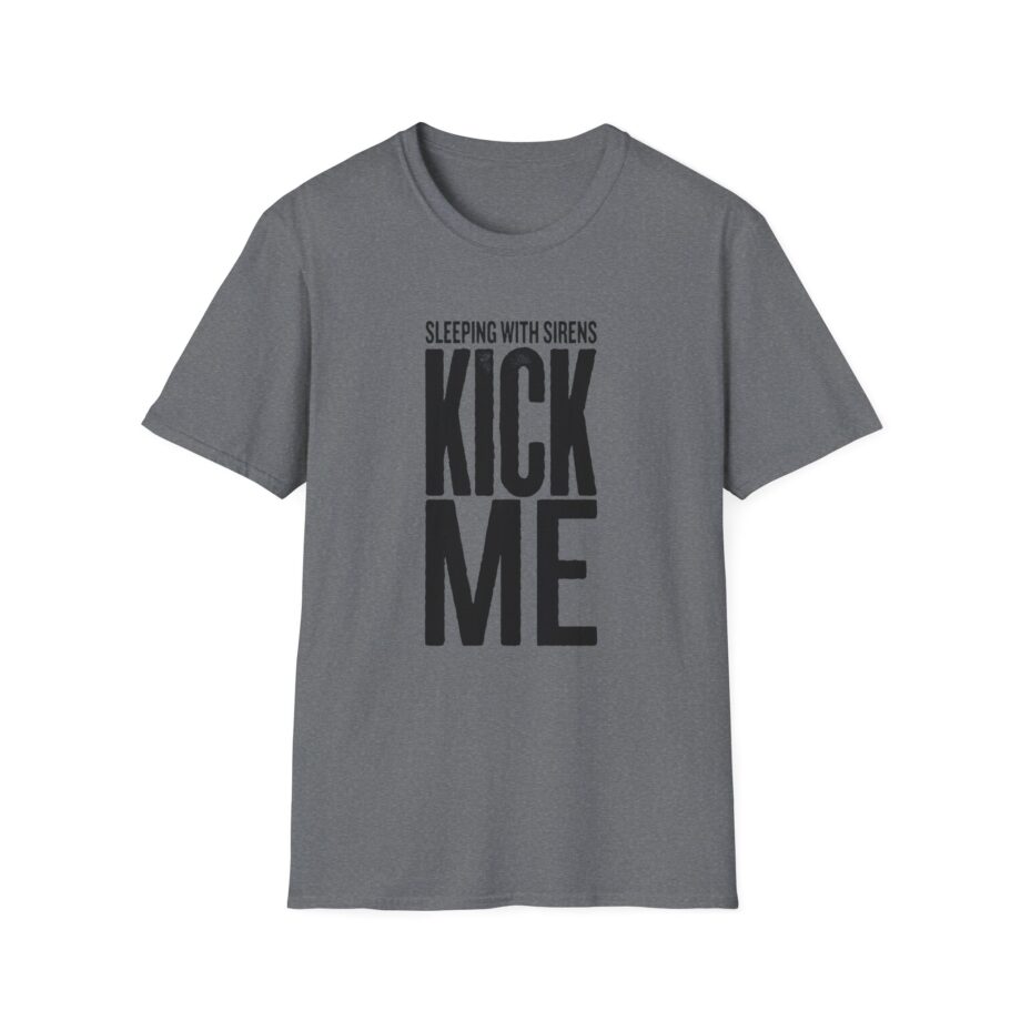 Sleeping With Sirens Kick Me Unisex Softstyle T-Shirt