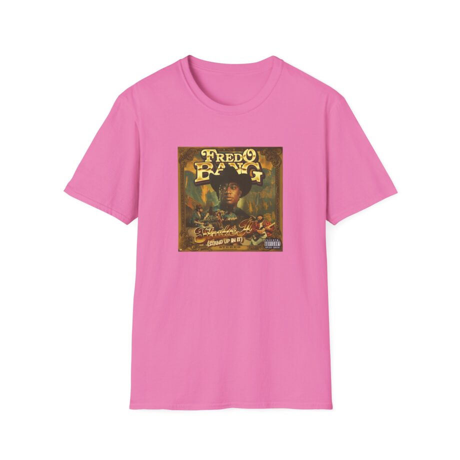 Fredo Bang Stroke It Unisex Softstyle T-Shirt