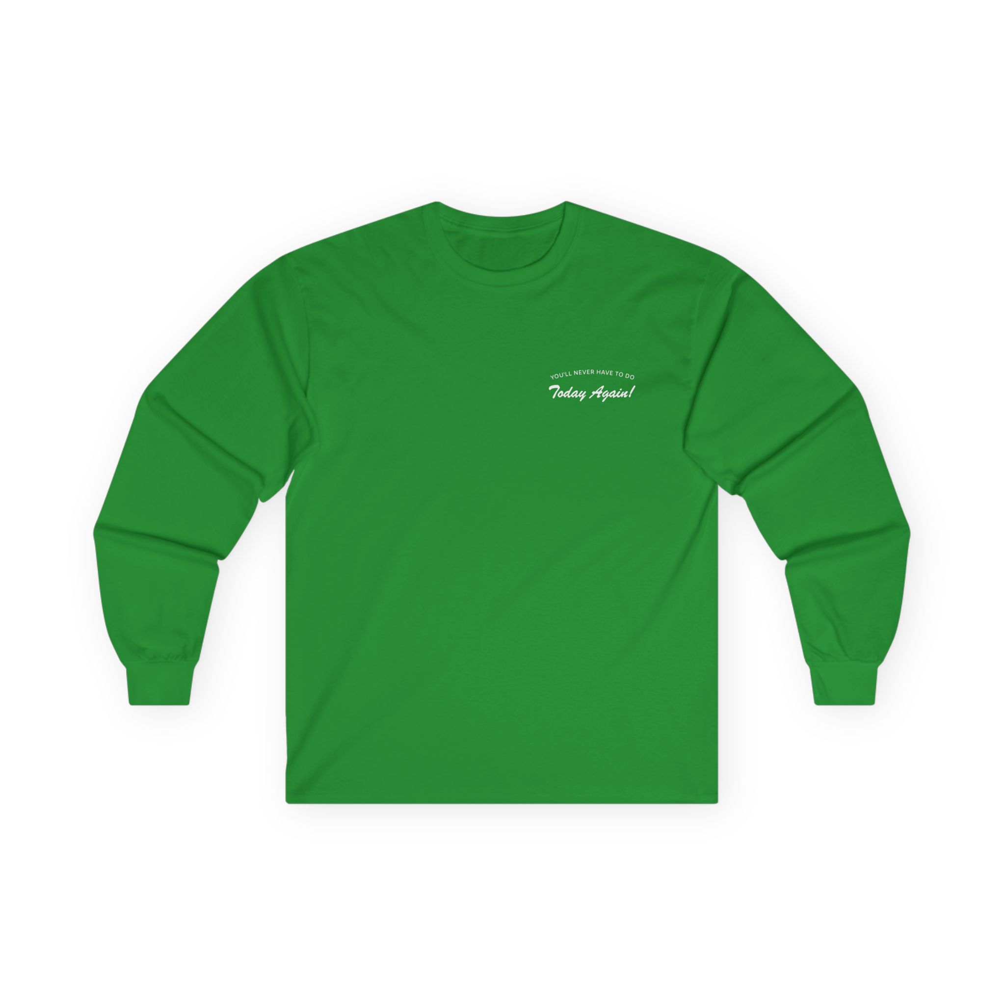 Alex Warren You’ll Never Have to Do Today Again Unisex Ultra Cotton Long Sleeve Tee