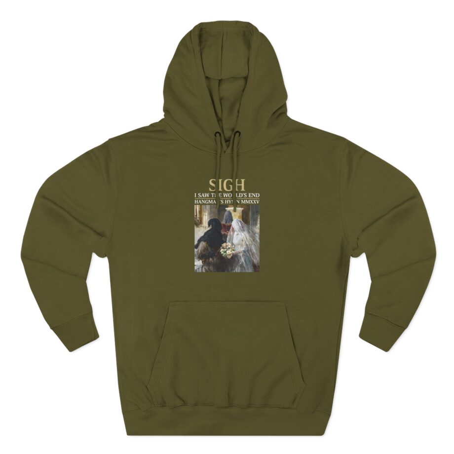Sigh I’ve Seen the World’s End Three-Panel Fleece Hoodie