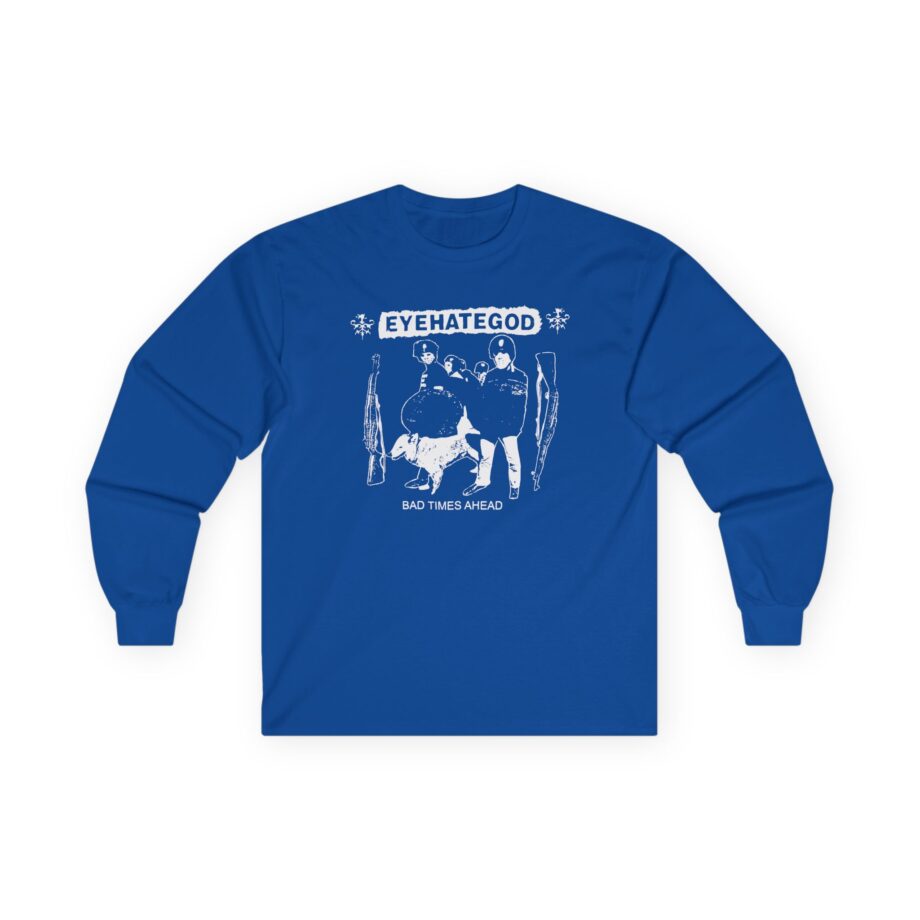 Eyehategod Bad Times Ahead Unisex Ultra Cotton Long Sleeve Tee