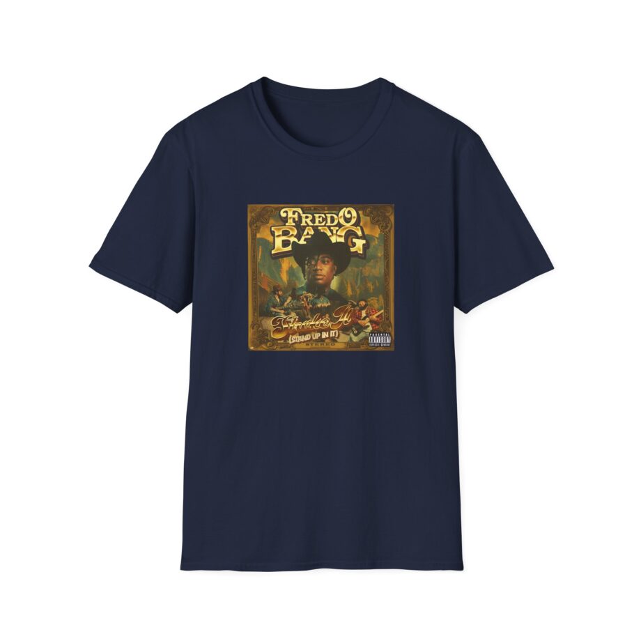 Fredo Bang Stroke It Unisex Softstyle T-Shirt