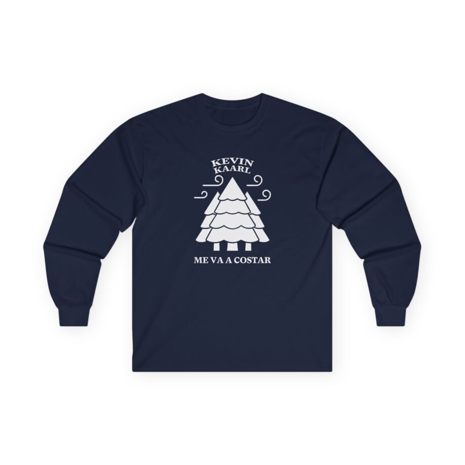 Kevin Kaarl Me Va a Costar Unisex Ultra Cotton Long Sleeve Tee