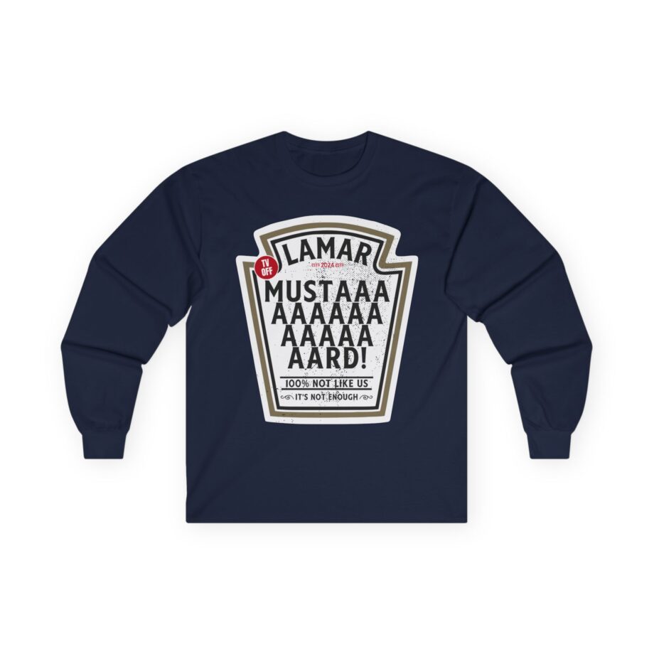 Kendrick Lamar Mustard Tv Off Unisex Ultra Cotton Long Sleeve Tee
