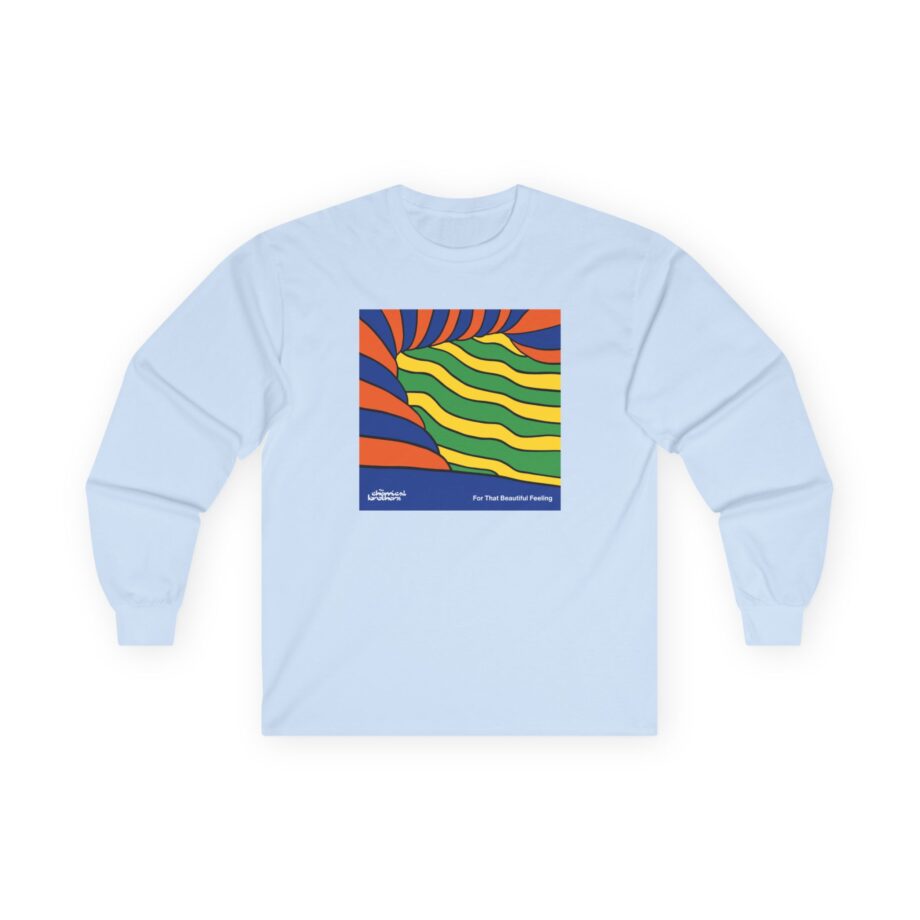 The Chemical Brothers for That Beautiful Feeling Unisex Ultra Cotton Long Sleeve Tee