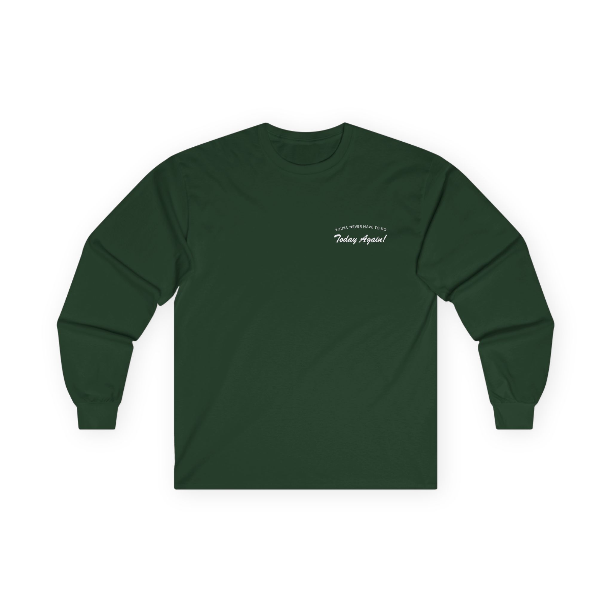 Alex Warren You’ll Never Have to Do Today Again Unisex Ultra Cotton Long Sleeve Tee
