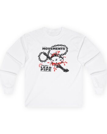 Movements Love a Lead Pipe Unisex Ultra Cotton Long Sleeve Tee