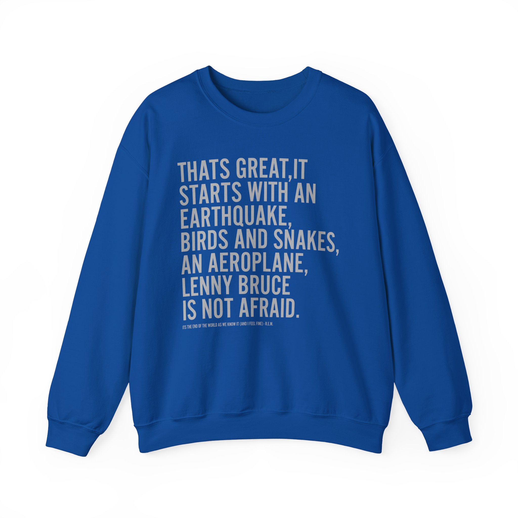 Rem Its the End of the World as We Know It Unisex Heavy Blendâ„¢ Crewneck Sweatshirt