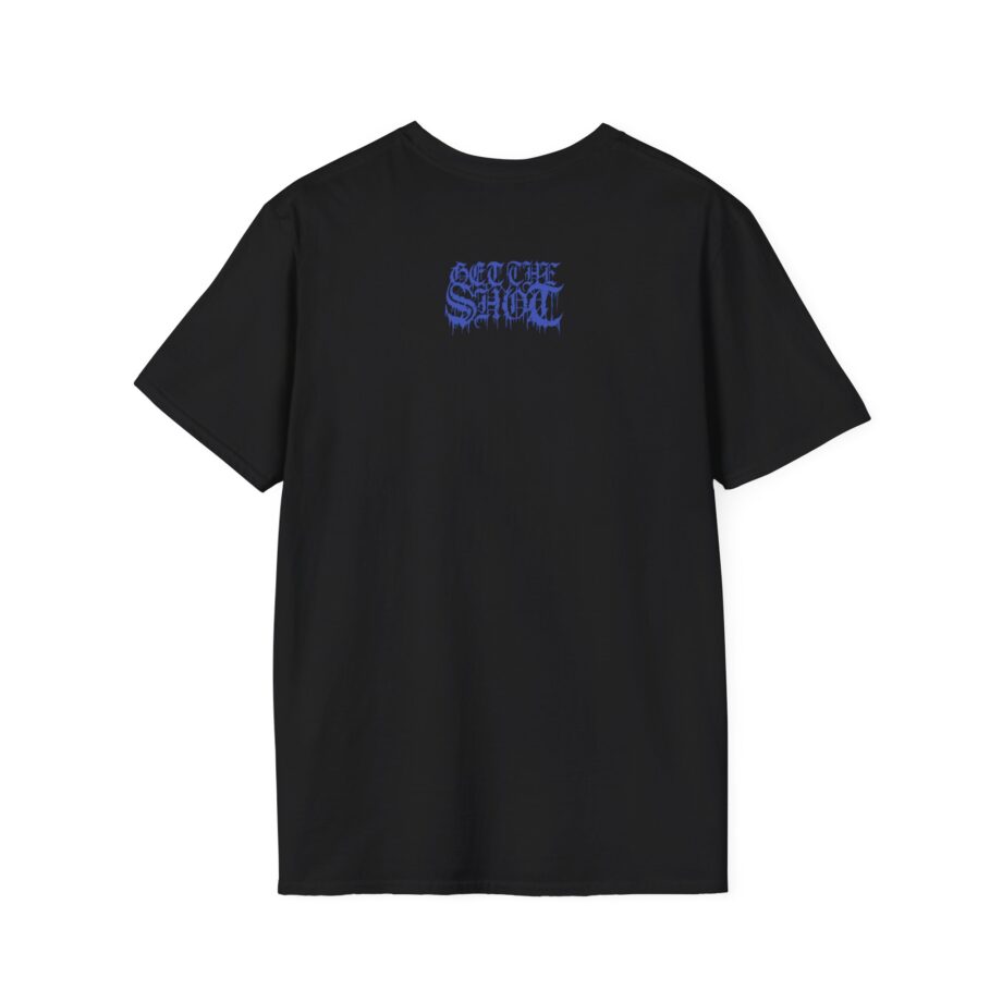 Get the Shot in Fear We Stand Unisex Softstyle T-Shirt
