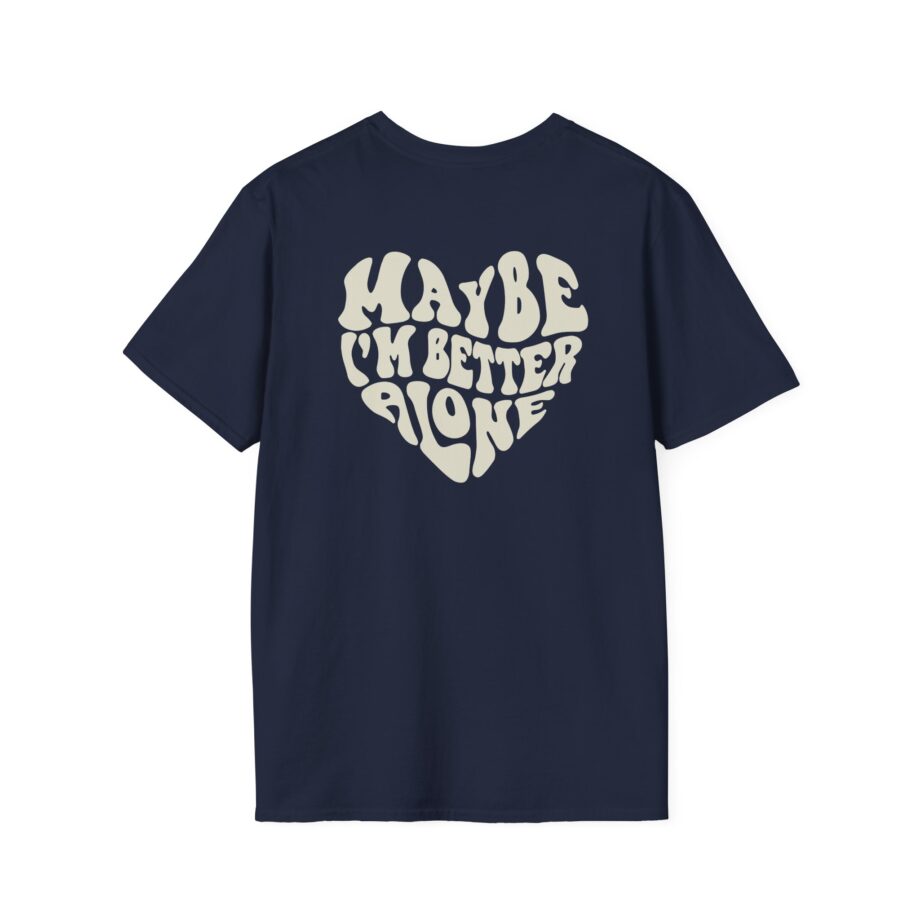 Benson Boone Maybe I Am Better Alone Unisex Softstyle T-Shirt