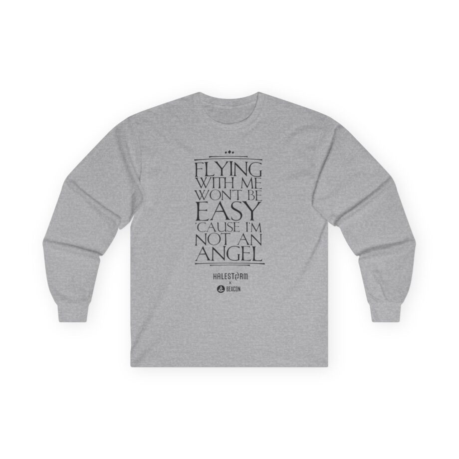 Halestorm Flying With Me Won't Be Easy 'cause I'm Not an Angel Unisex Ultra Cotton Long Sleeve Tee
