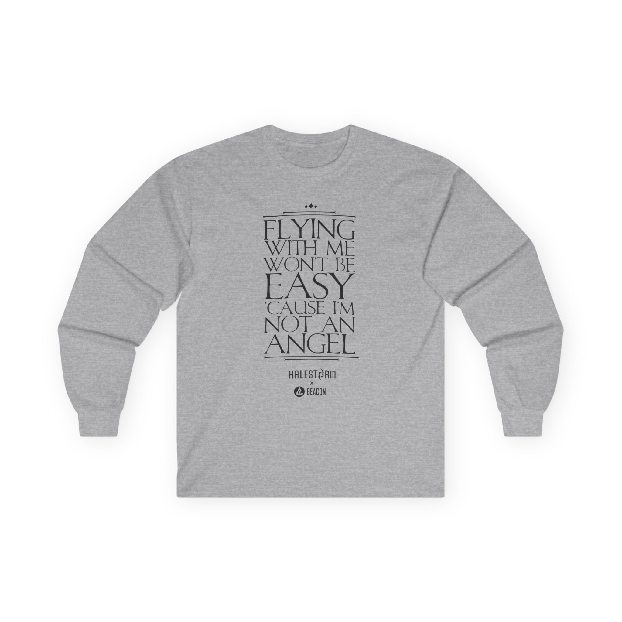 Halestorm Flying With Me Won't Be Easy 'cause I'm Not an Angel Unisex Ultra Cotton Long Sleeve Tee