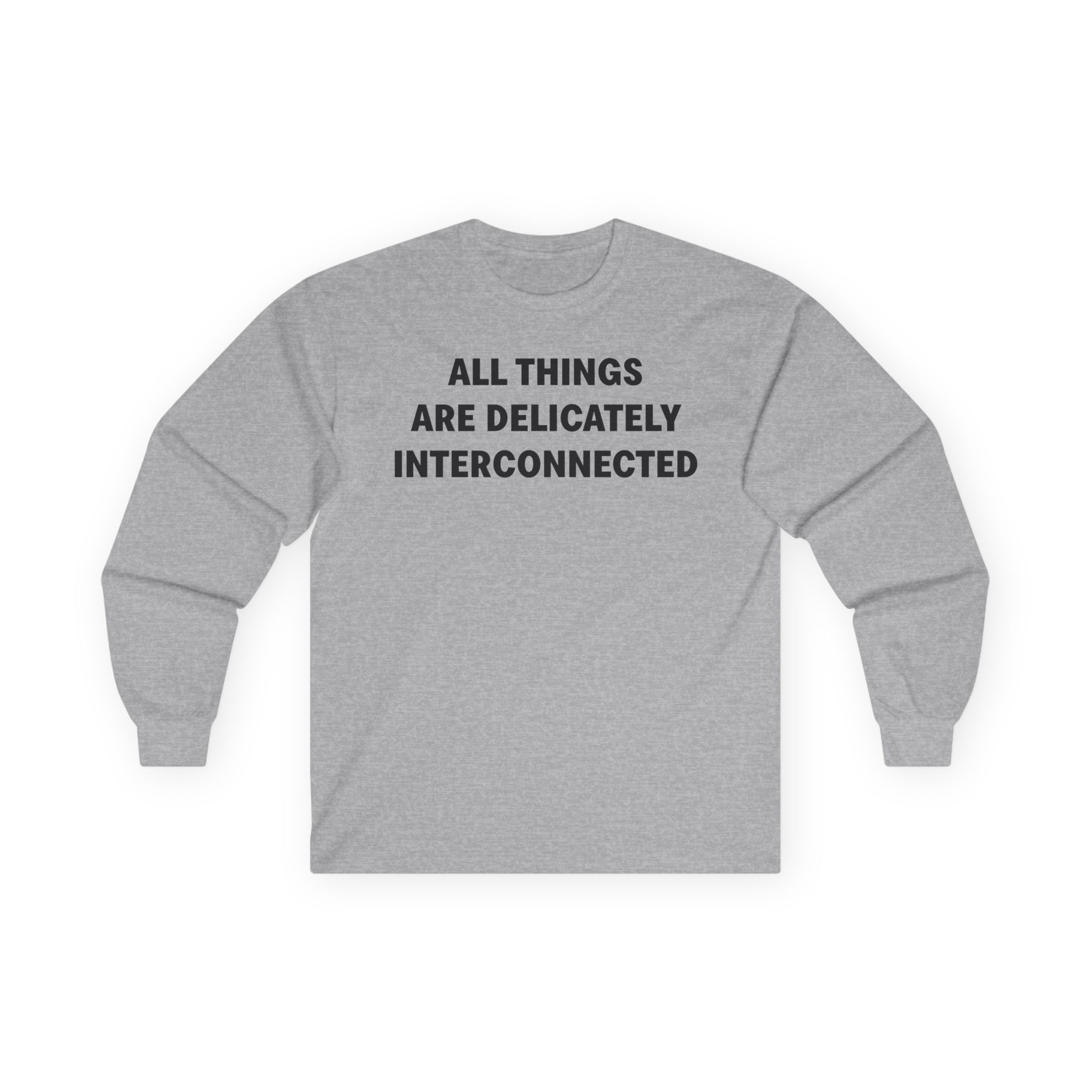 Jenny Holzer All Things Are Delicately Interconnected Unisex Ultra Cotton Long Sleeve Tee