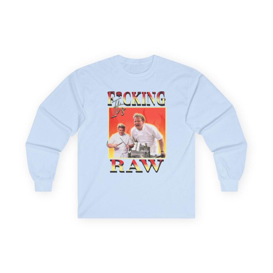 Gordon Ramsay It's F*cking Raw Unisex Ultra Cotton Long Sleeve Tee
