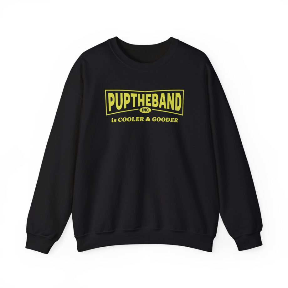 Puptheband Inc. Is Cooler & Gooder Unisex Heavy Blend Crewneck Sweatshirt