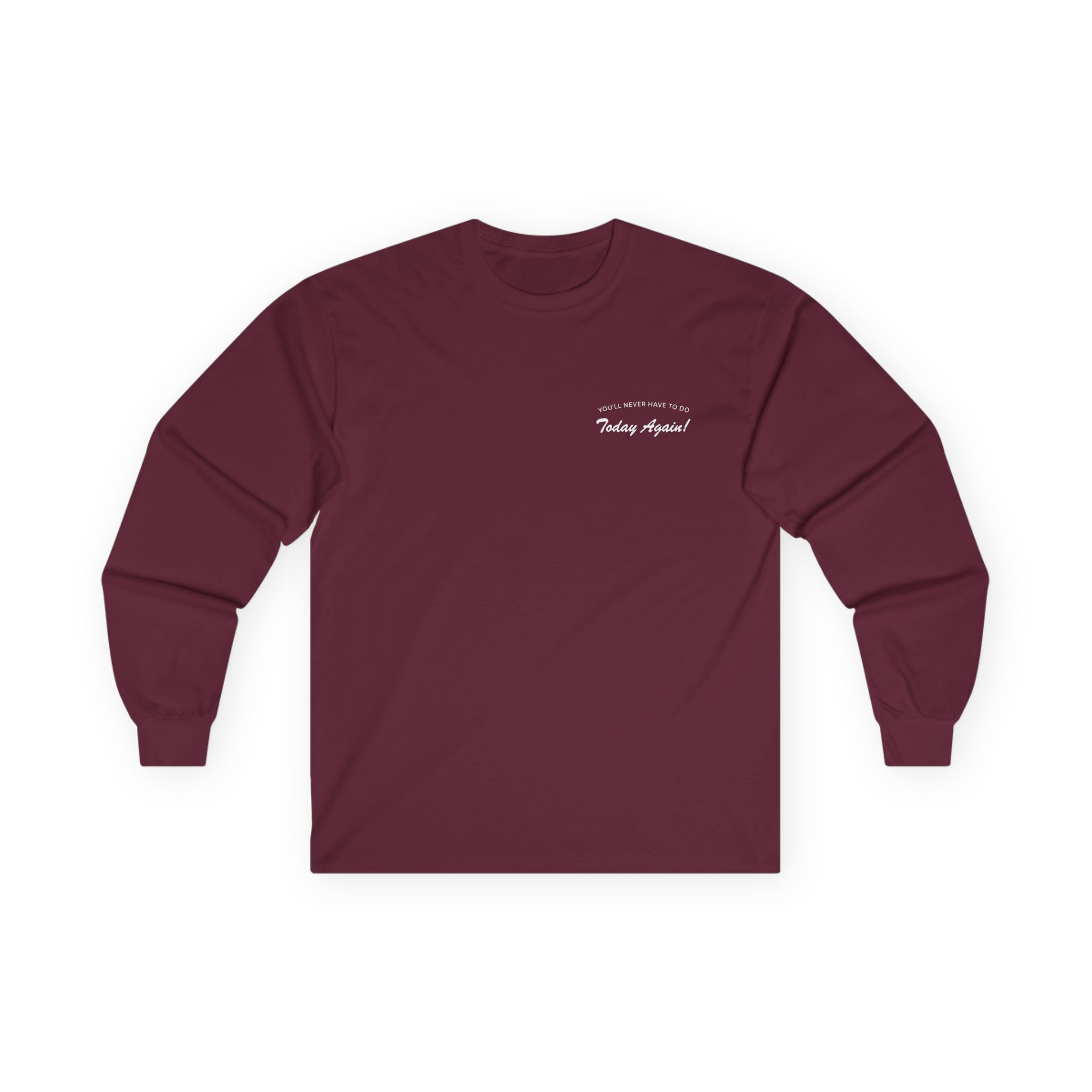 Alex Warren You’ll Never Have to Do Today Again Unisex Ultra Cotton Long Sleeve Tee