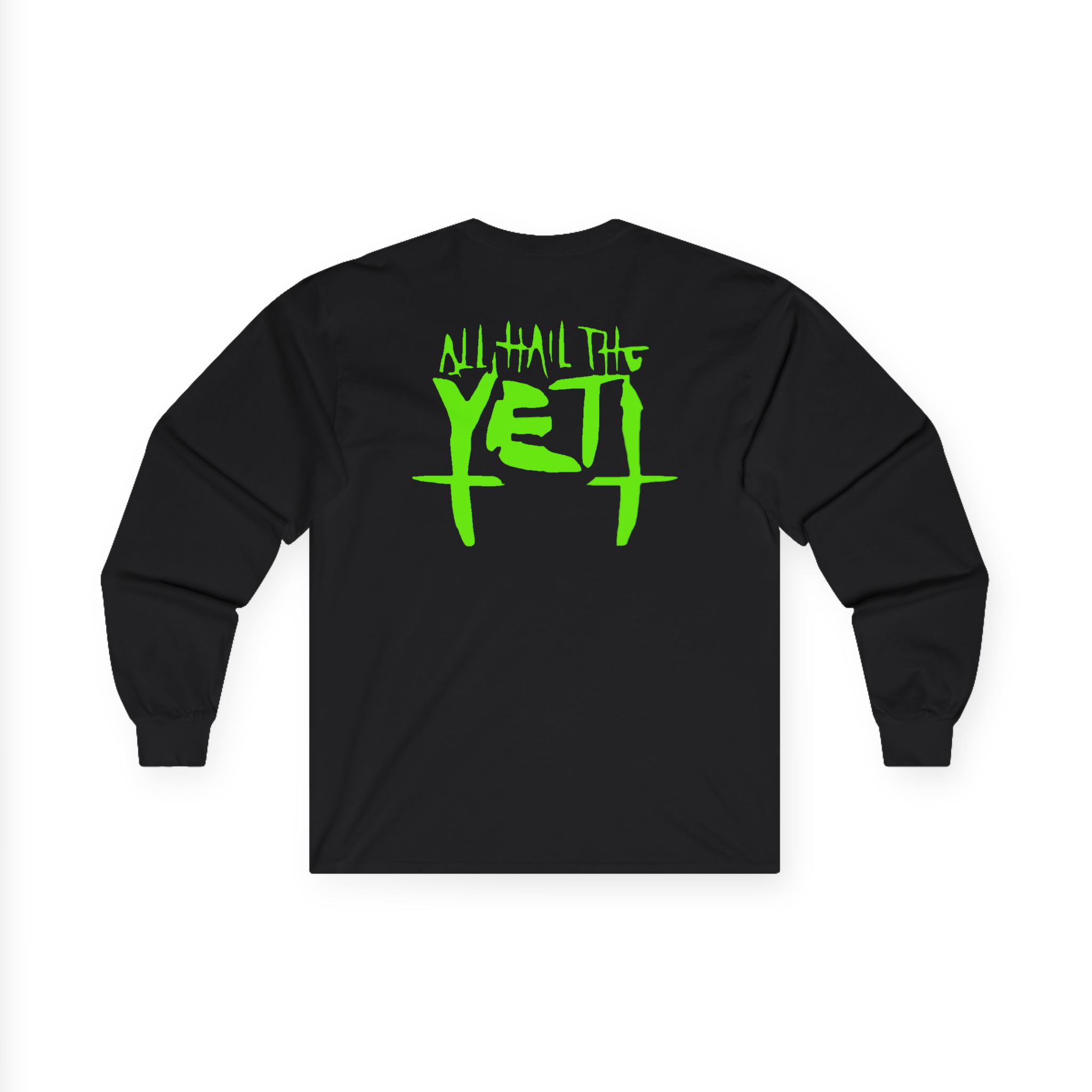 All Hail the Yeti Unisex Ultra Cotton Long Sleeve Tee