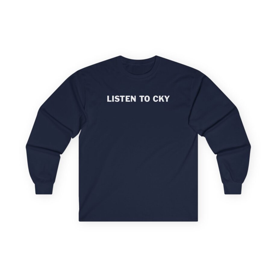 CKY Listen to Unisex Ultra Cotton Long Sleeve Tee