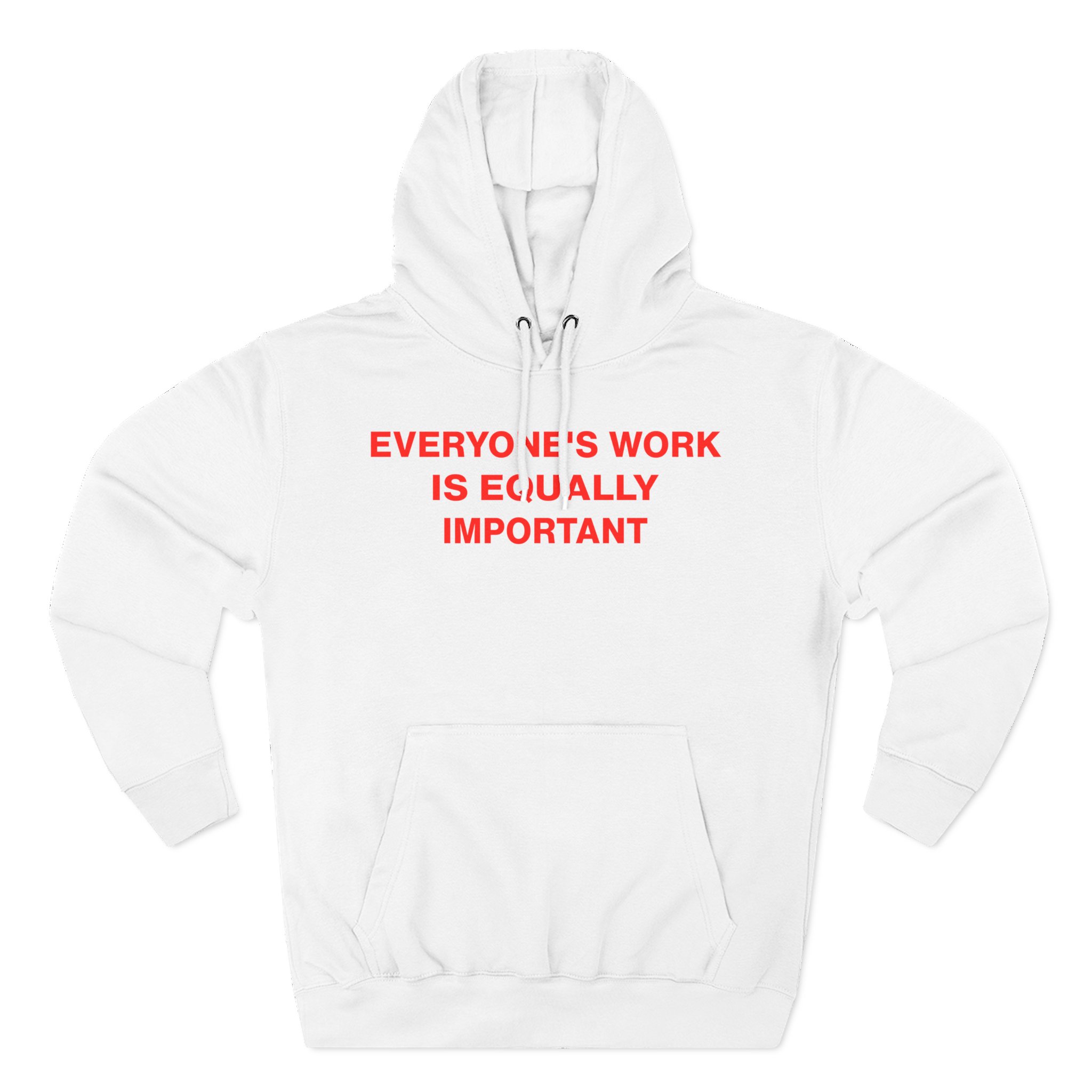 Jenny Holzer Everyone's Work is Equally Important Three-Panel Fleece Hoodie