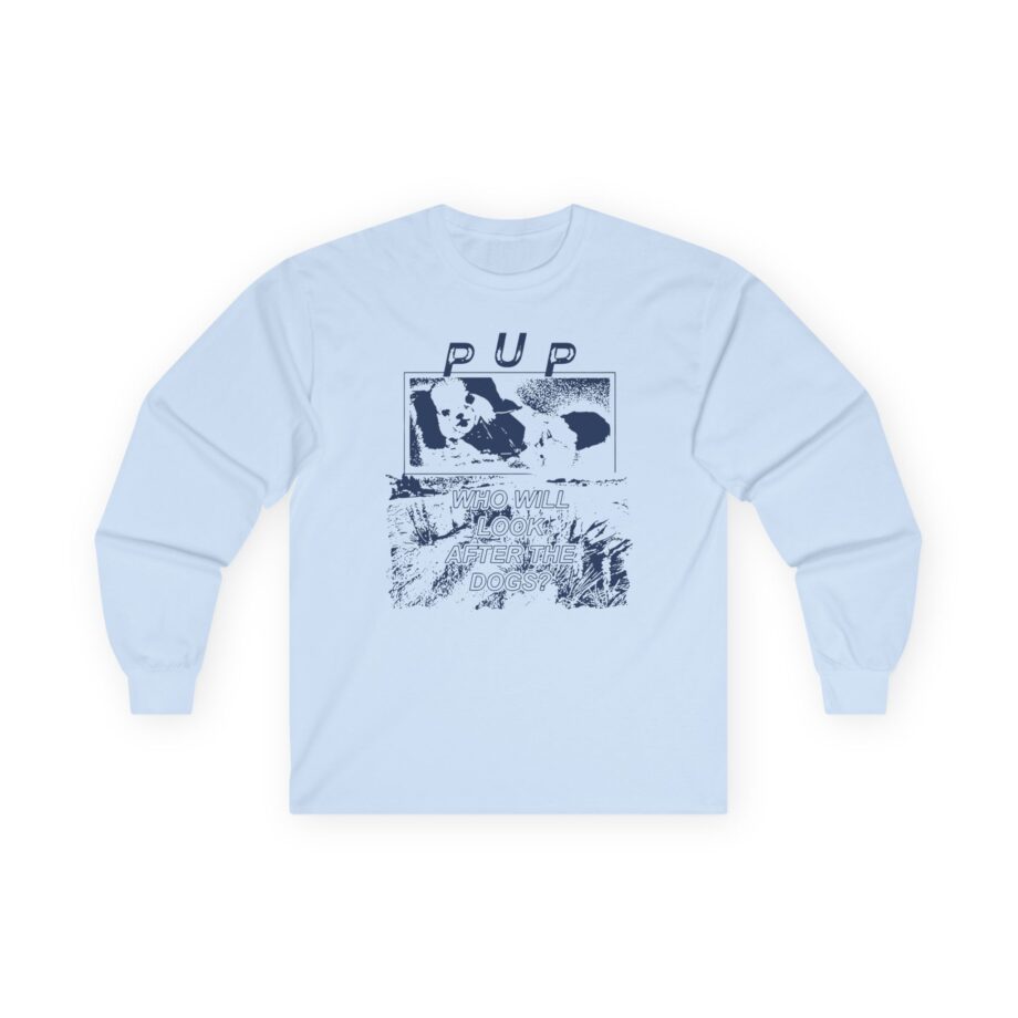 Pup the Desolation of Dog Unisex Ultra Cotton Long Sleeve Tee