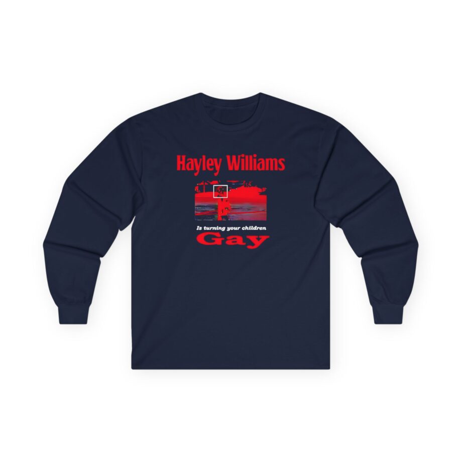 Hayley Williams Turning Your Children Gay Unisex Ultra Cotton Long Sleeve Tee