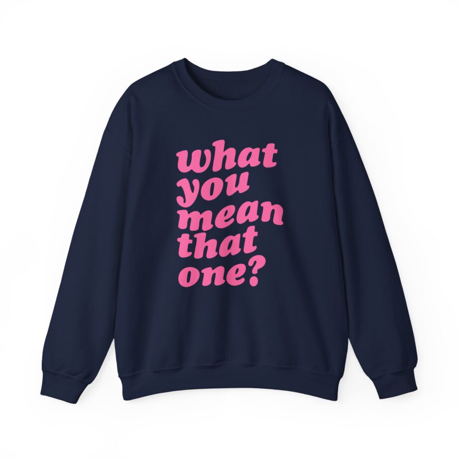 Shawty Bae What You Mean Unisex Heavy Blend™ Crewneck Sweatshirt