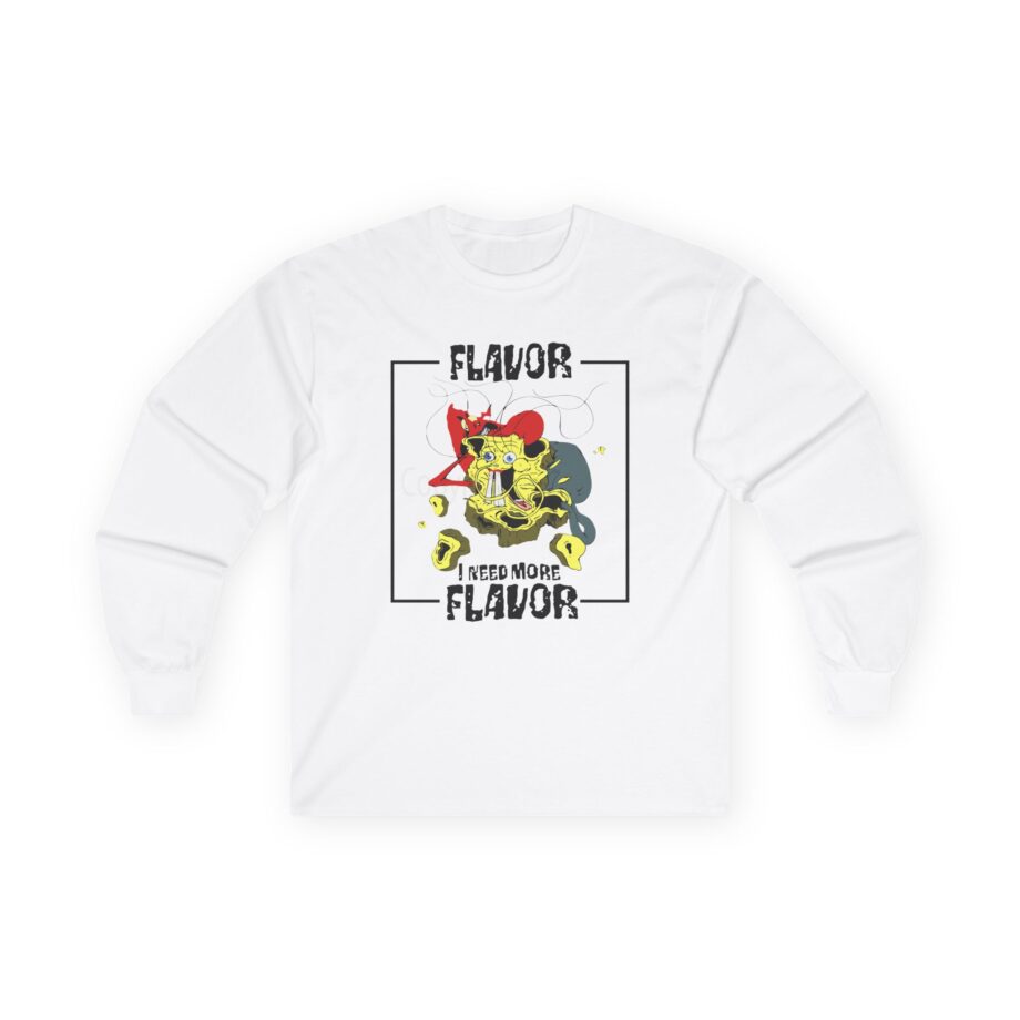 Meatcanyon I Need More Flavor Unisex Ultra Cotton Long Sleeve Tee