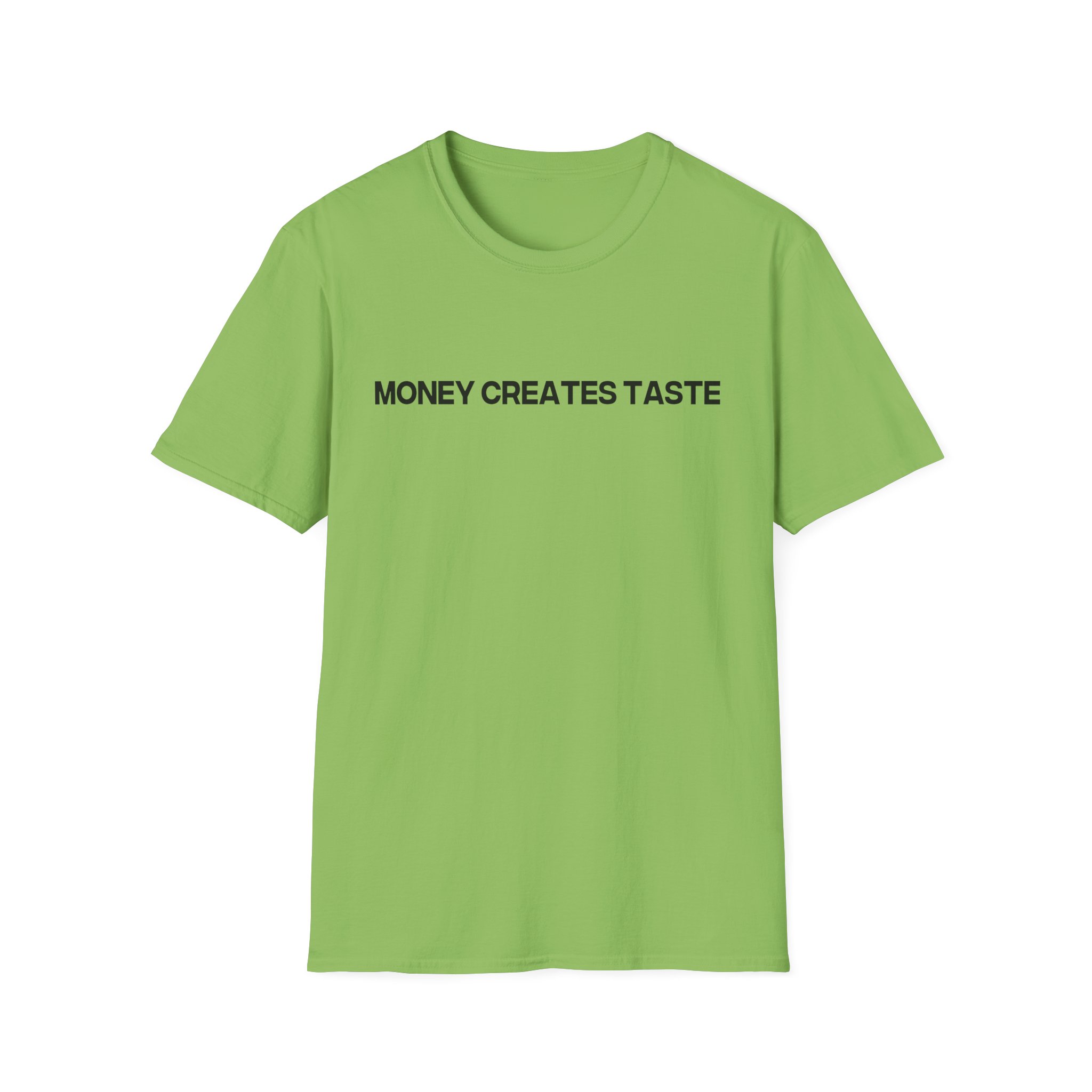 Jenny Holzer Money Creates Taste Unisex Softstyle T-Shirt