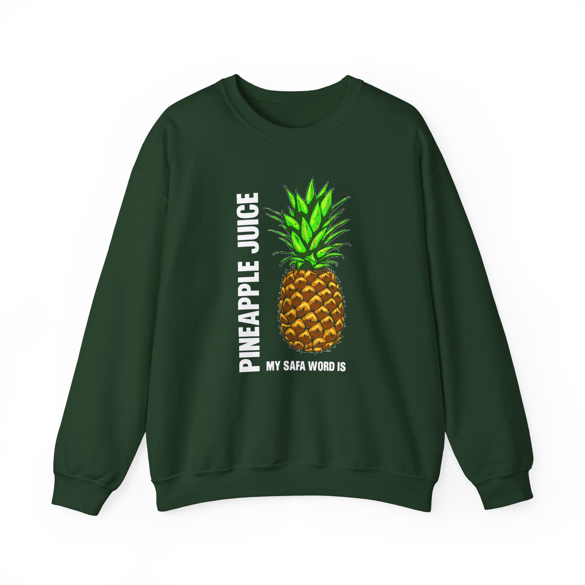Patty Mayo My Safe Word is Pineapple Juice Unisex Heavy Blend Crewneck Sweatshirt