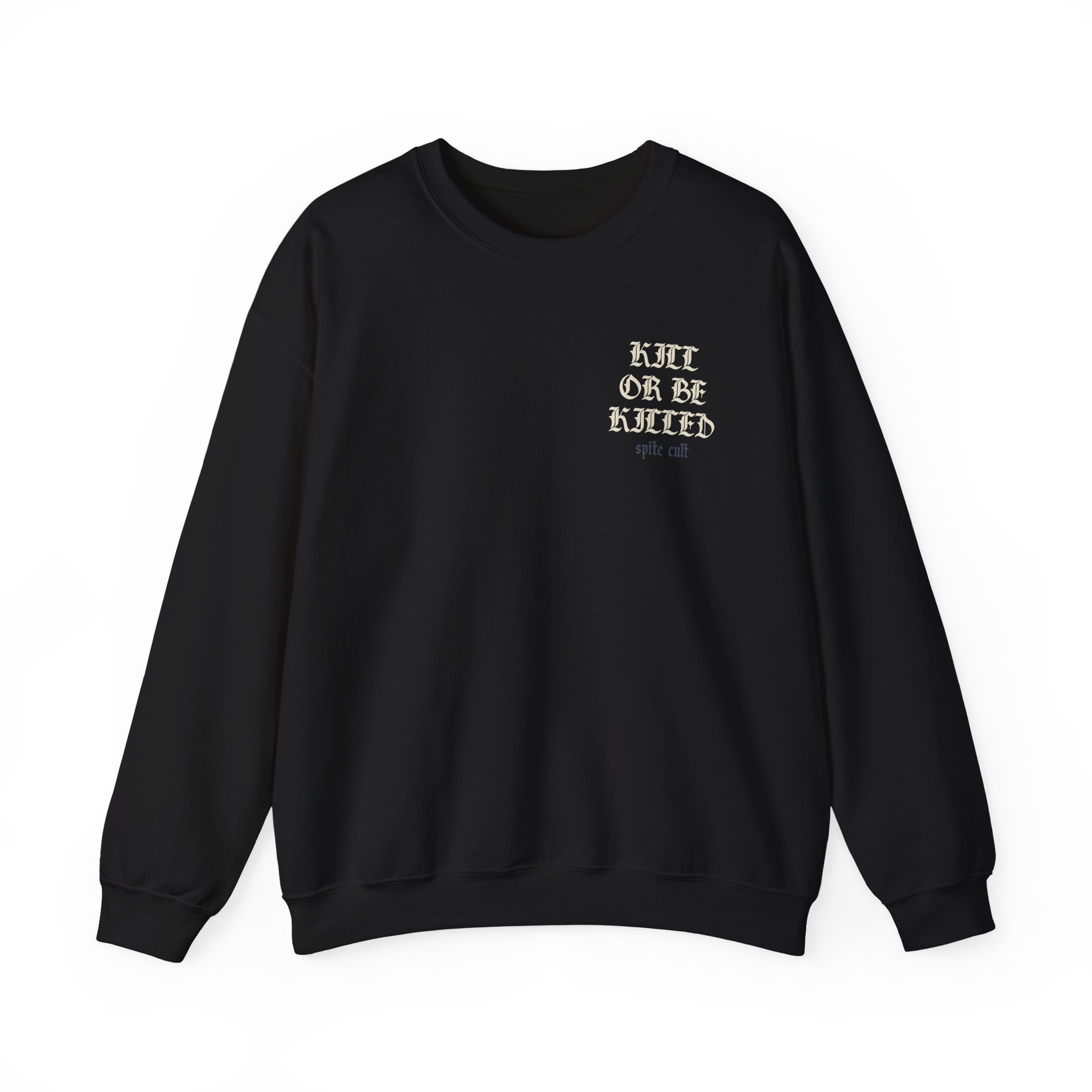 Spite Kill or Be Killed Unisex Heavy Blendâ„¢ Crewneck Sweatshirt