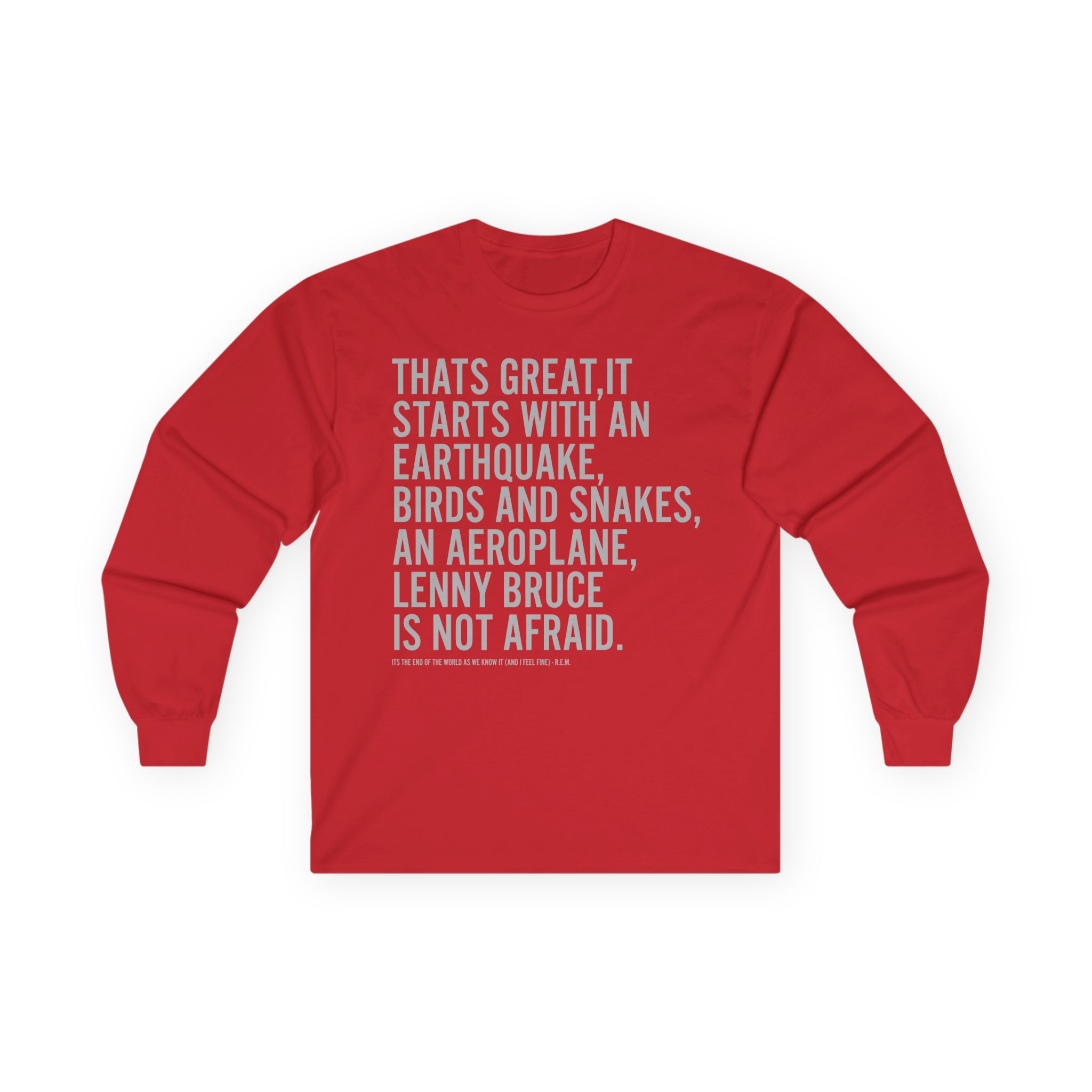 Rem Its the End of the World as We Know It Unisex Ultra Cotton Long Sleeve Tee