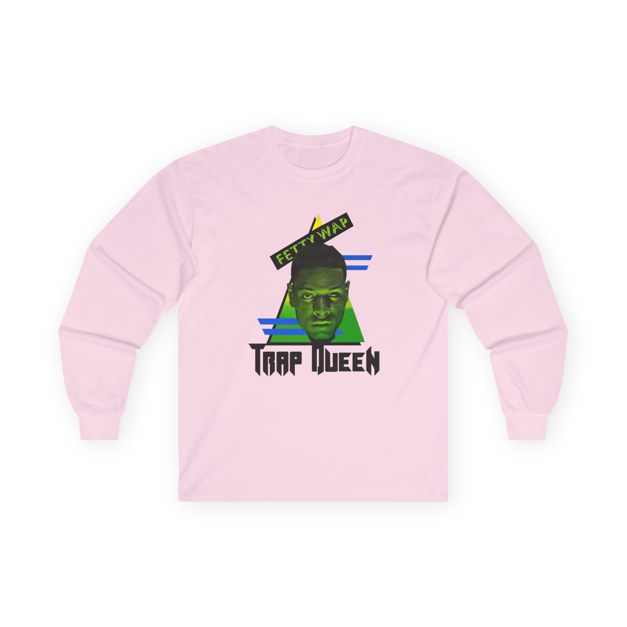 Fetty Wap Trap Queen Unisex Ultra Cotton Long Sleeve Tee