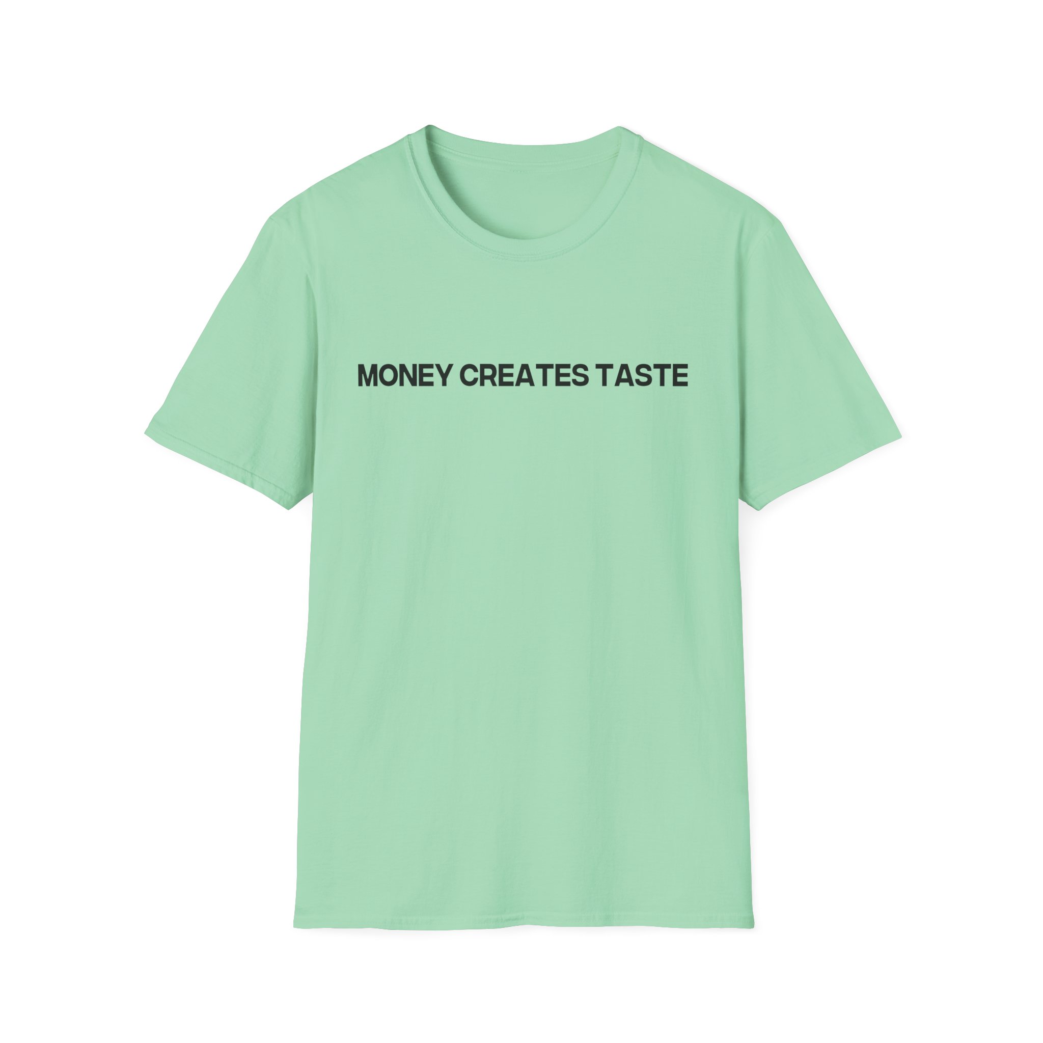 Jenny Holzer Money Creates Taste Unisex Softstyle T-Shirt