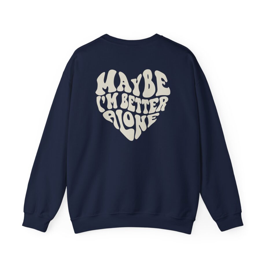 Benson Boone Maybe I Am Better Alone Unisex Heavy Blend™ Crewneck Sweatshirt