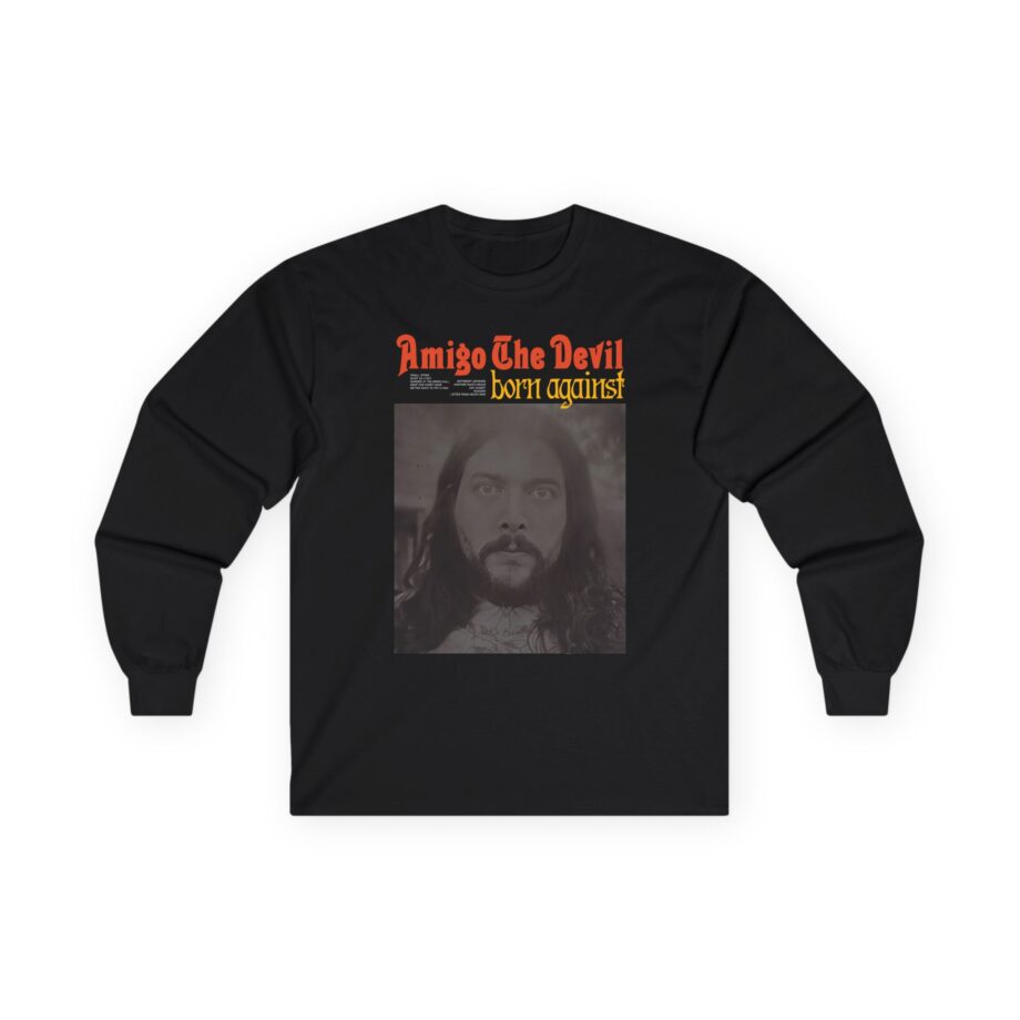 Amigo the Devil Born Against Unisex Ultra Cotton Long Sleeve Tee
