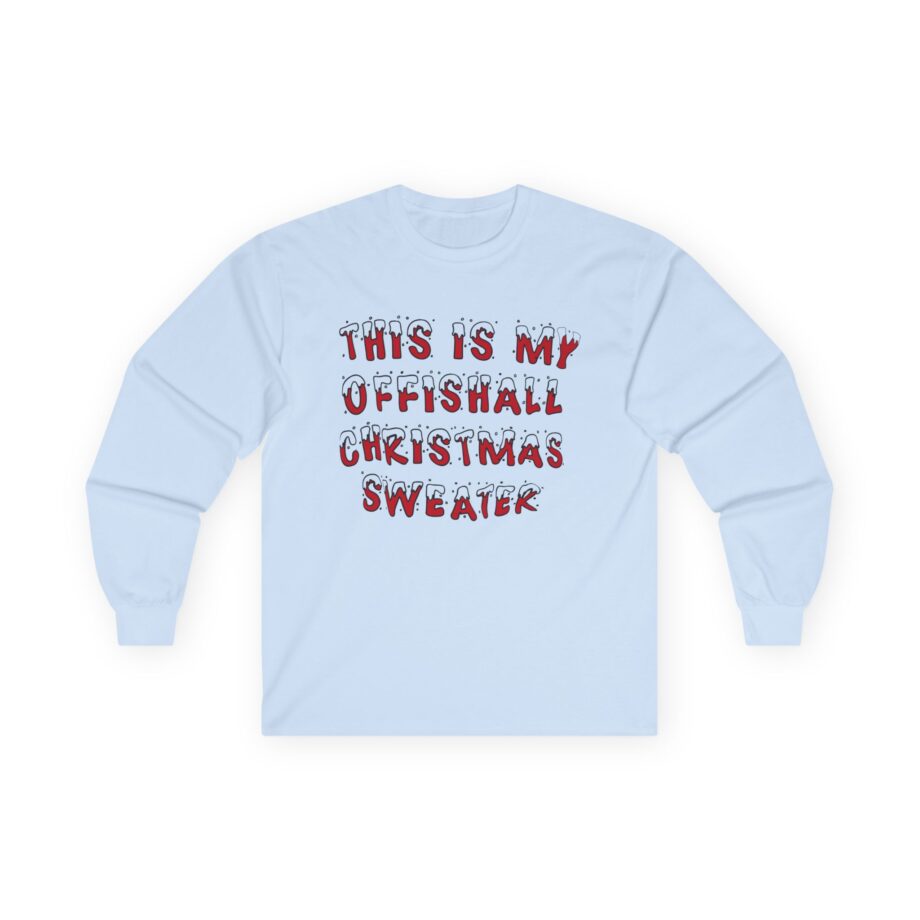 Kardinal Offishall This is My Offishall Christmas Unisex Ultra Cotton Long Sleeve Tee