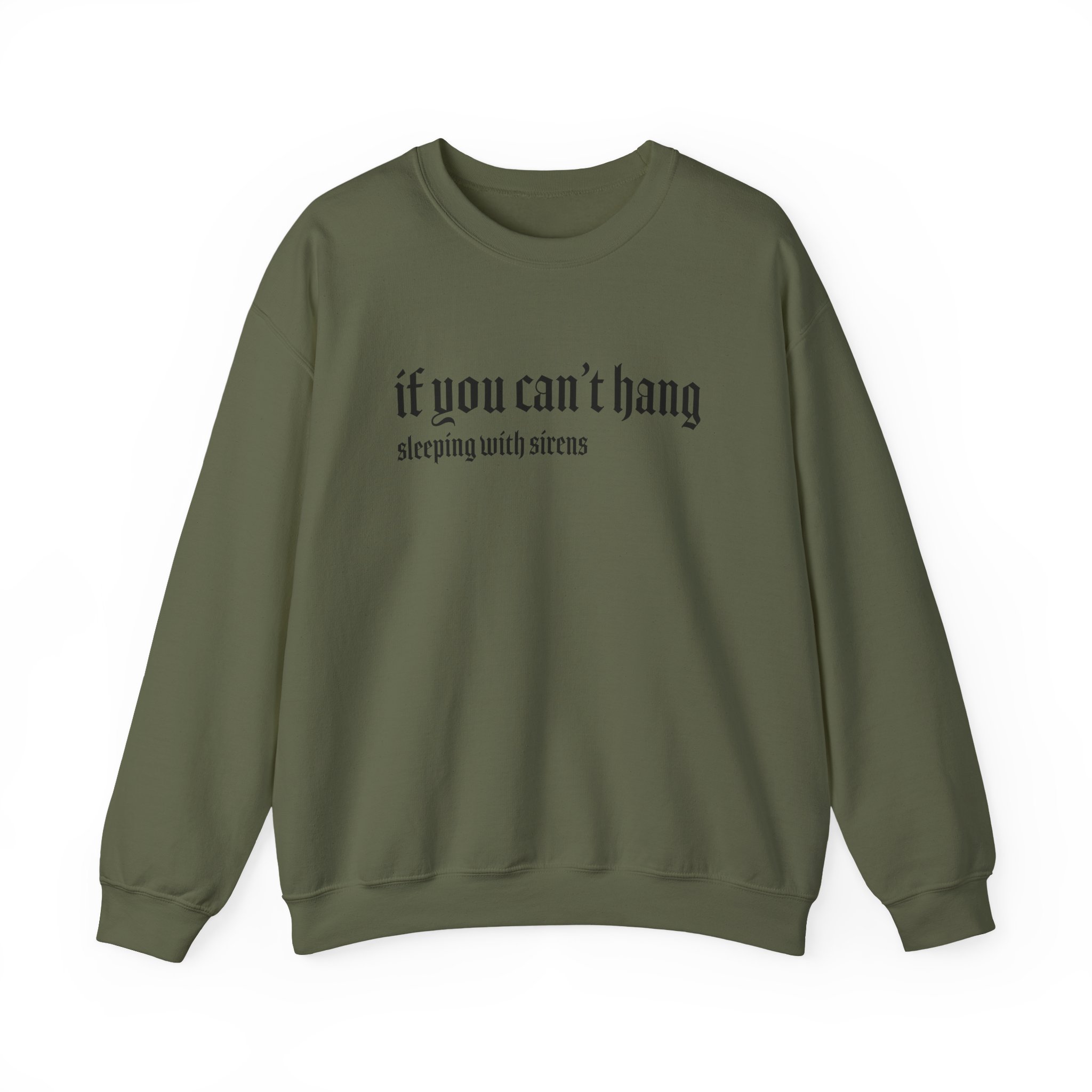 Sleeping With Sirens if You Can't Hang Unisex Heavy Blendâ„¢ Crewneck Sweatshirt