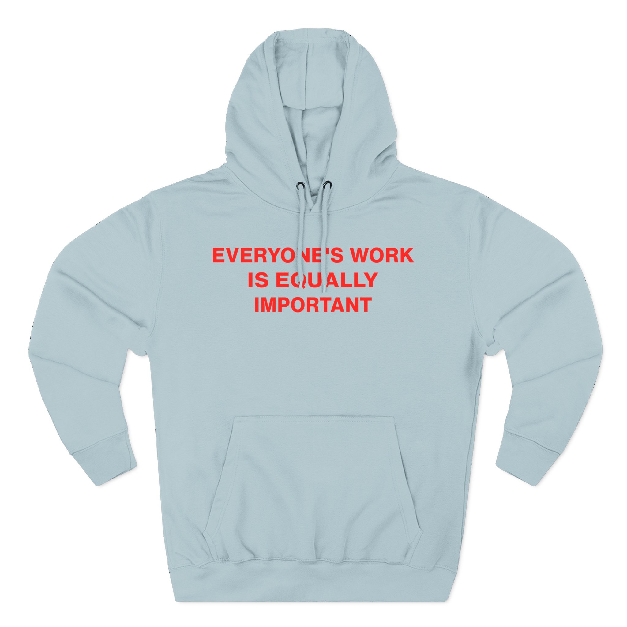 Jenny Holzer Everyone's Work is Equally Important Three-Panel Fleece Hoodie