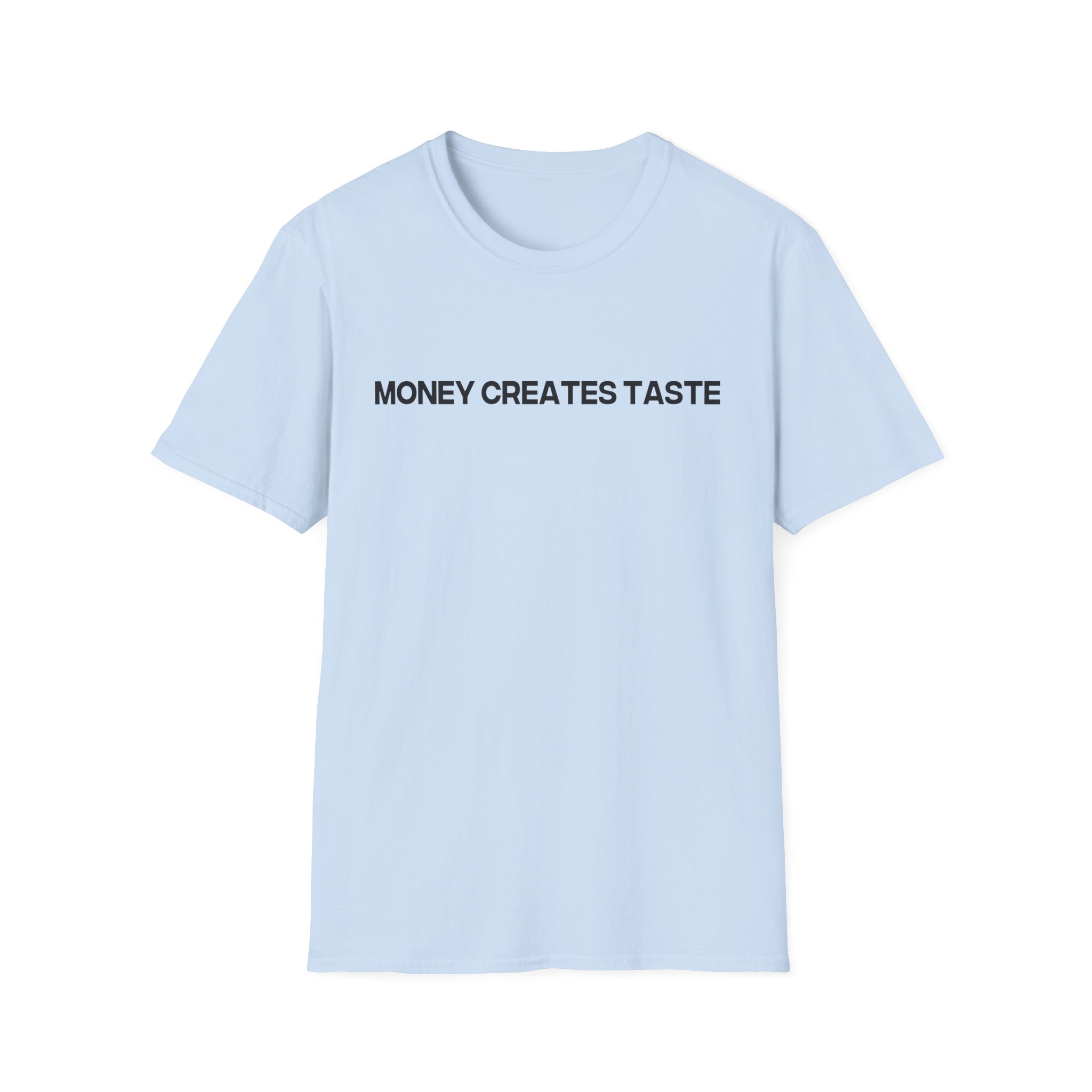 Jenny Holzer Money Creates Taste Unisex Softstyle T-Shirt