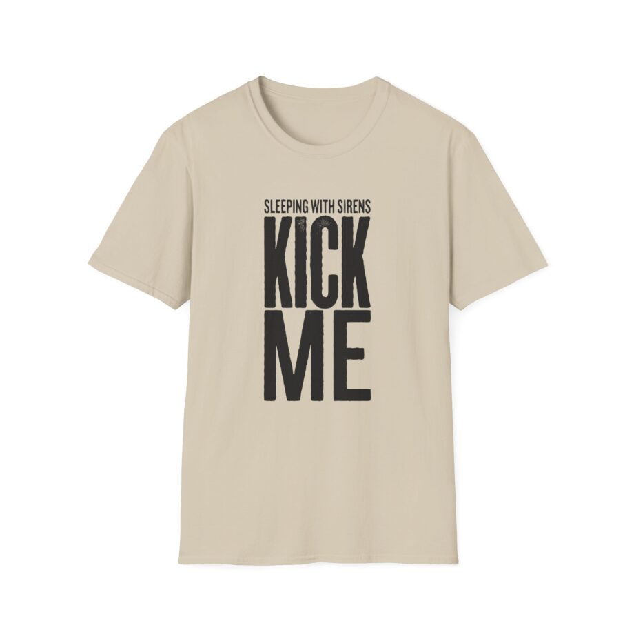 Sleeping With Sirens Kick Me Unisex Softstyle T-Shirt